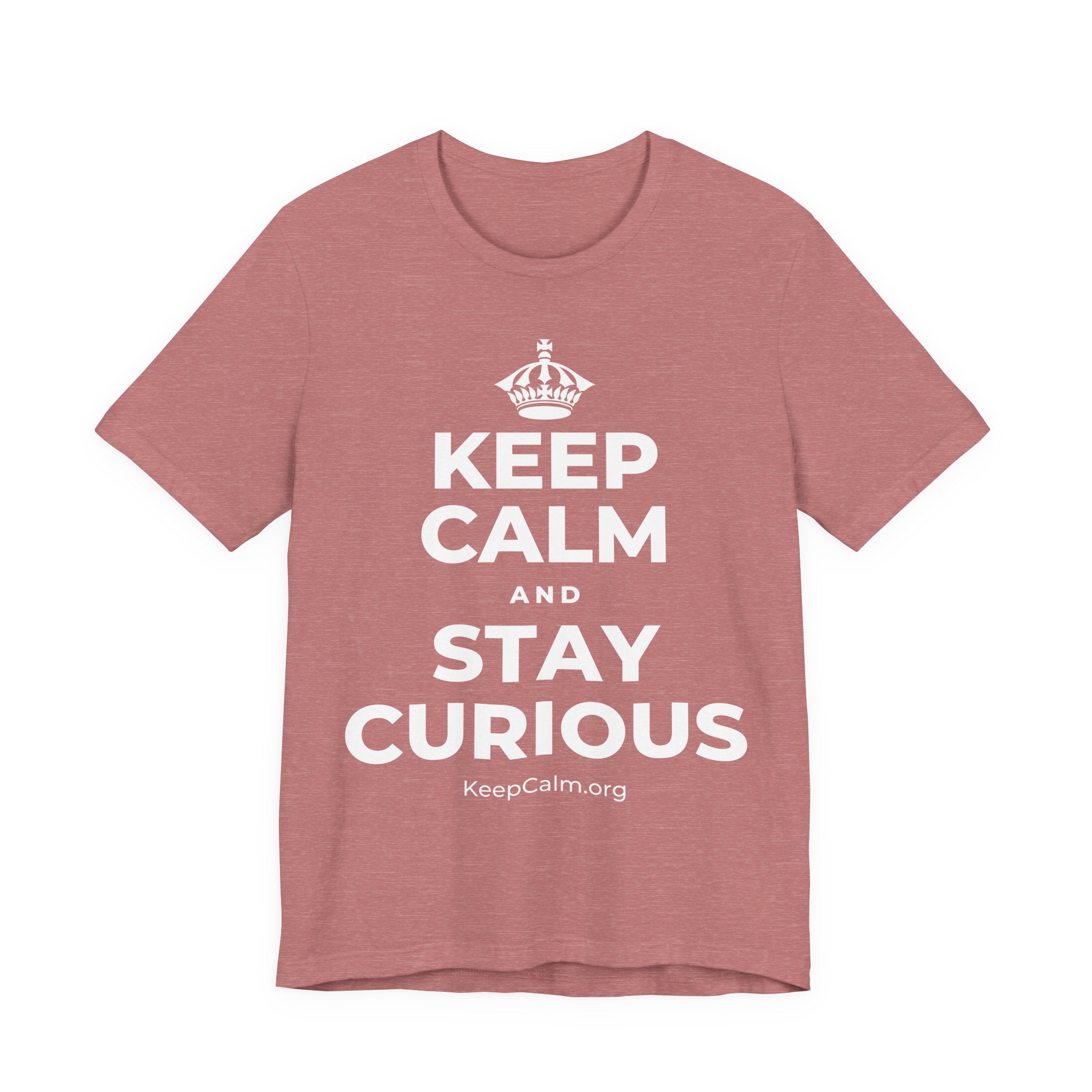 KEEP CALM AND STAY CURIOUS T-Shirt (Soft Cream–Heather Mauve)