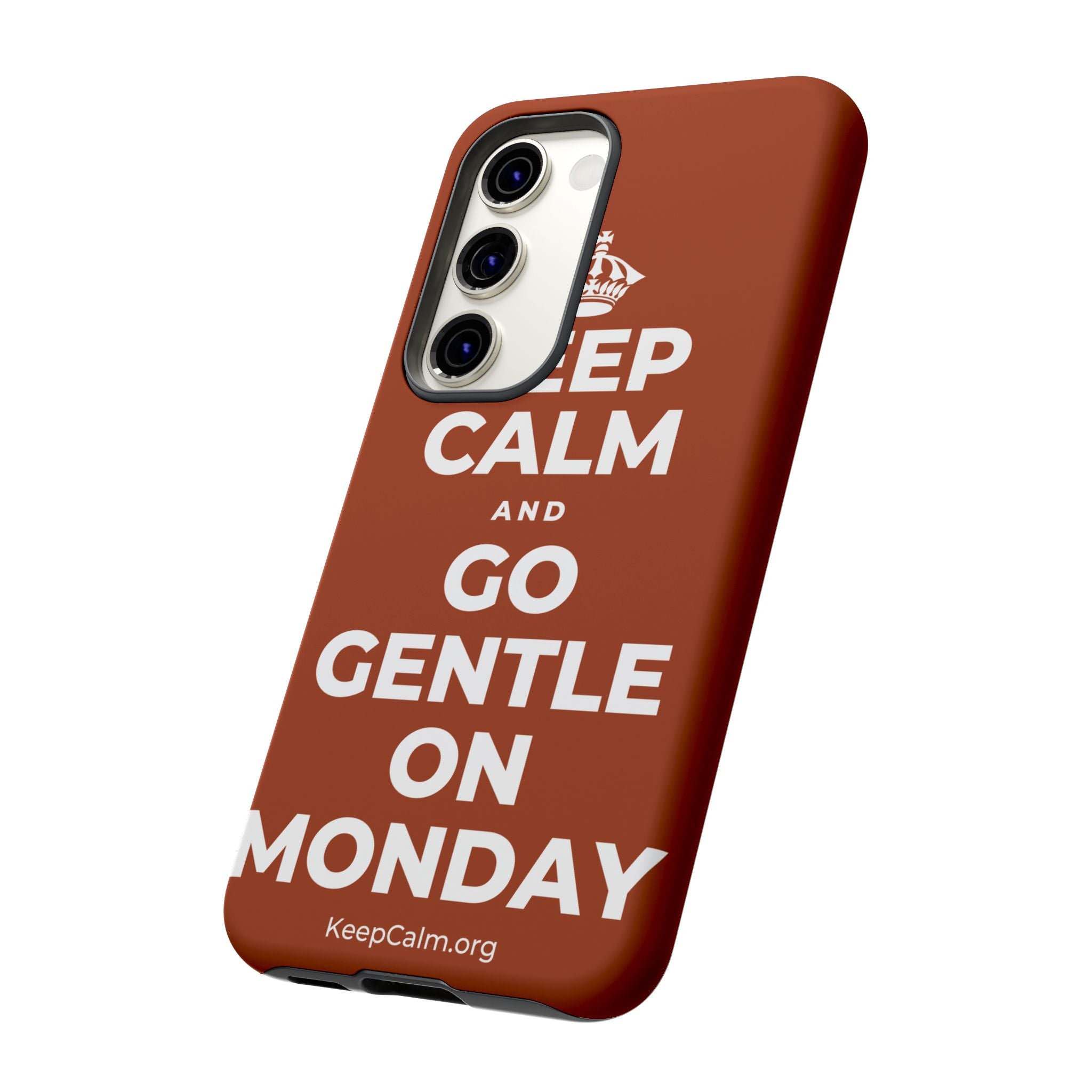 KEEP CALM AND GO GENTLE ON MONDAY Phone Case