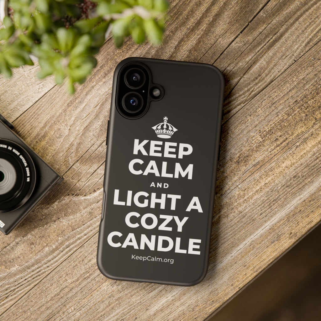 KEEP CALM AND LIGHT A COZY CANDLE Phone Case