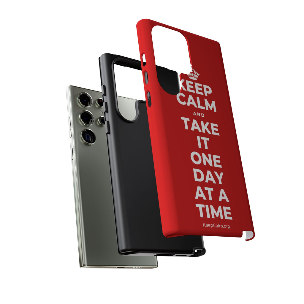 KEEP CALM AND TAKE IT ONE DAY AT A TIME Phone Case