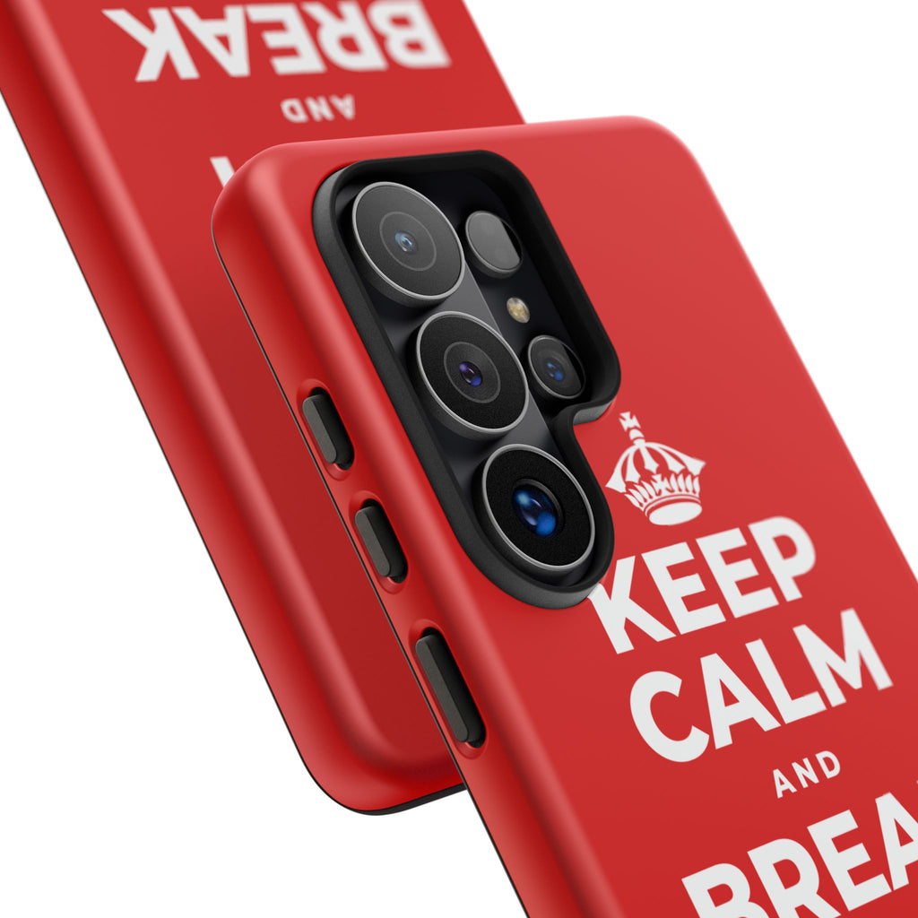 KEEP CALM AND BREAK THE MOLD Phone Case