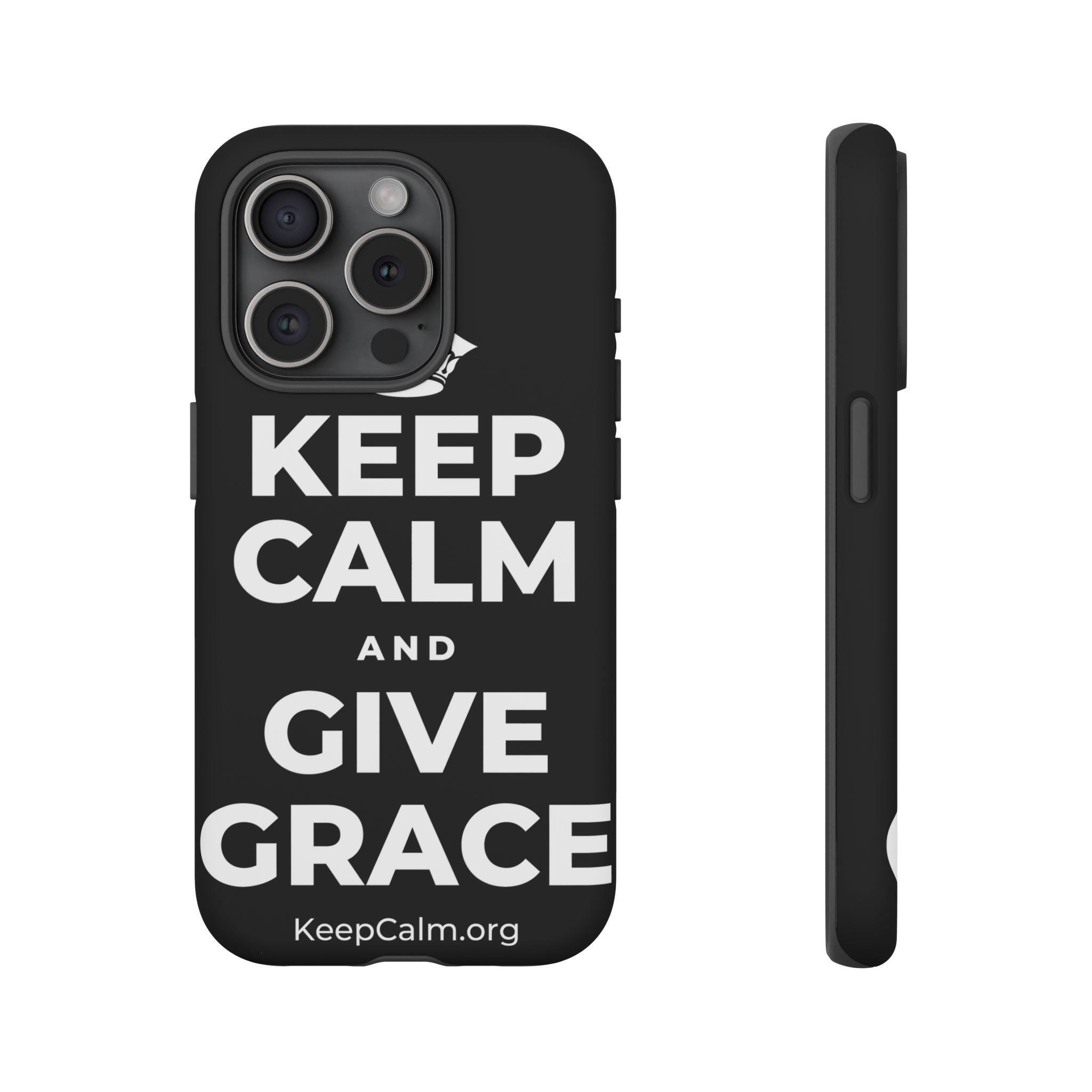 KEEP CALM AND GIVE GRACE Phone Case