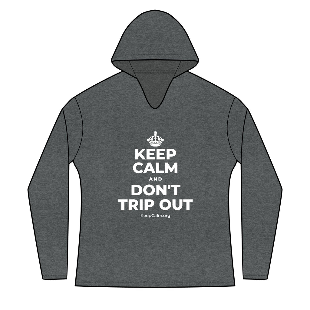 KEEP CALM AND DON'T TRIP OUT Women's Long Sleeve Hoodie