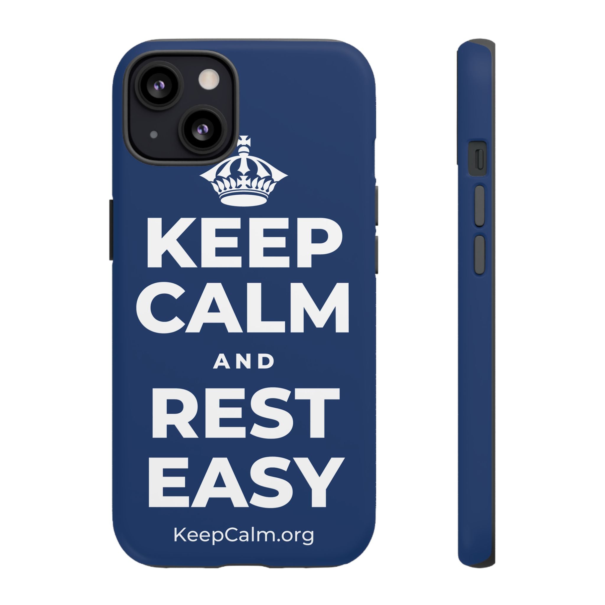 KEEP CALM AND REST EASY Phone Case