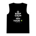 KEEP CALM AND TRY YOUR 🍀 Tank Top