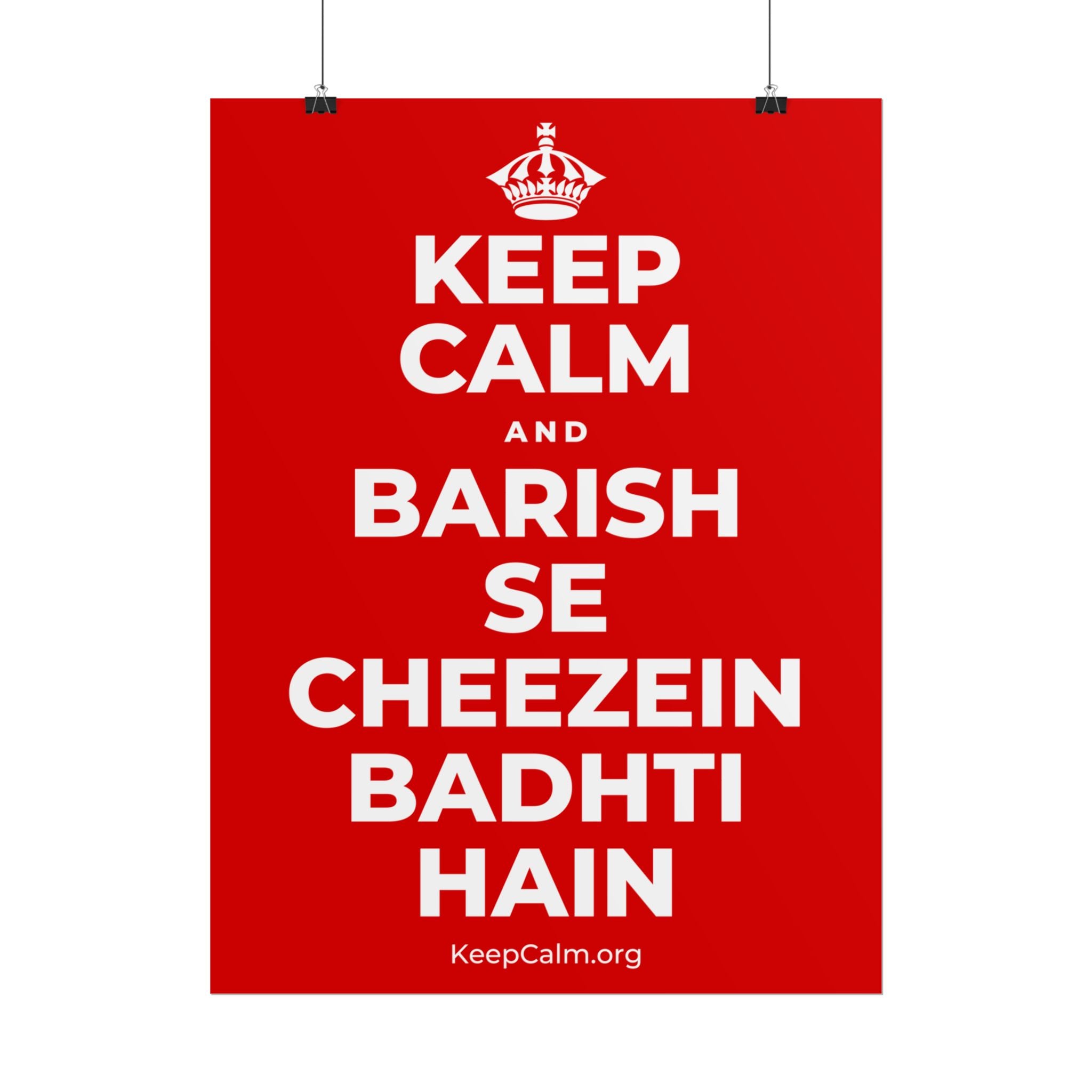 KEEP CALM AND BARISH SE CHEEZEIN BADHTI HAIN Poster