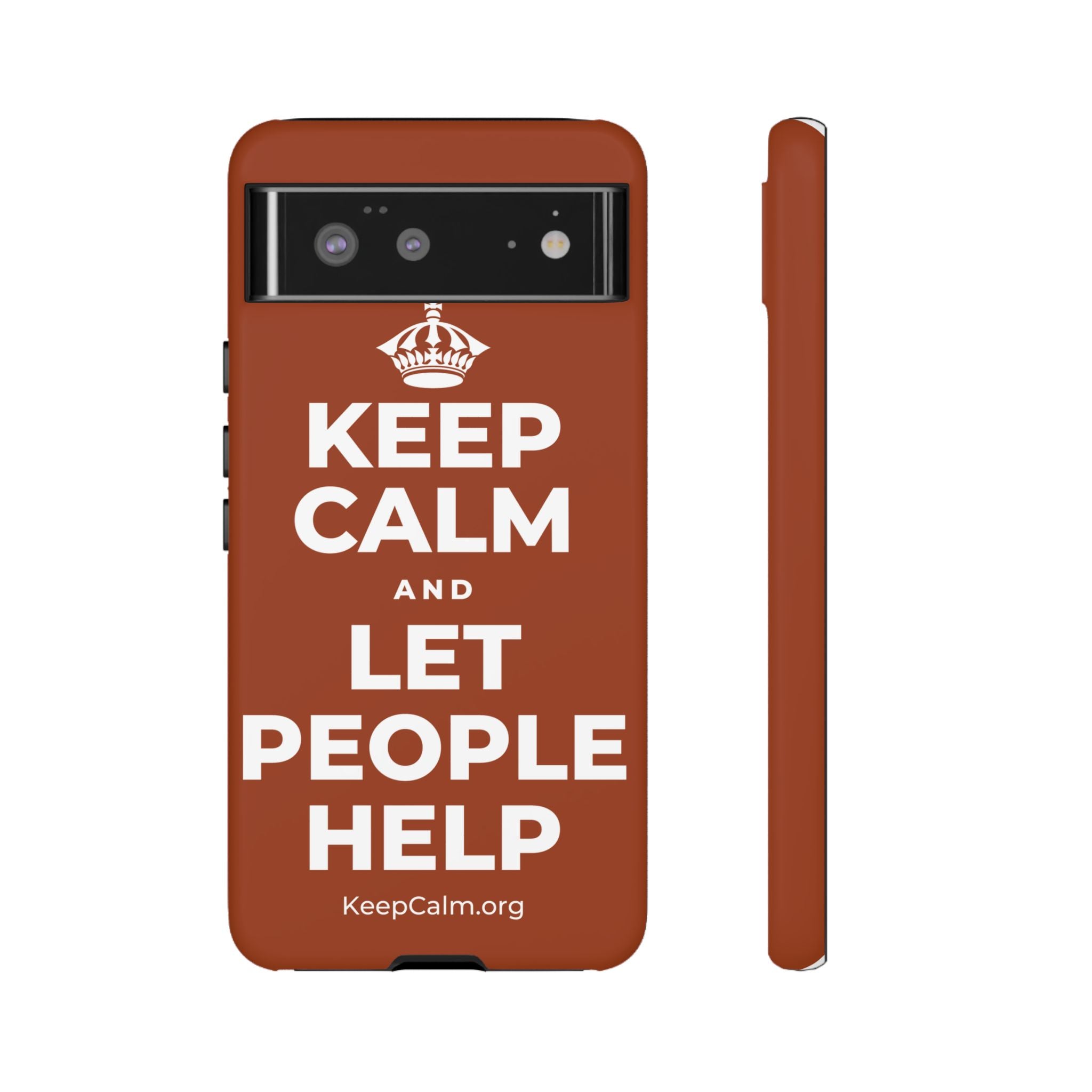 KEEP CALM AND LET PEOPLE HELP Phone Case