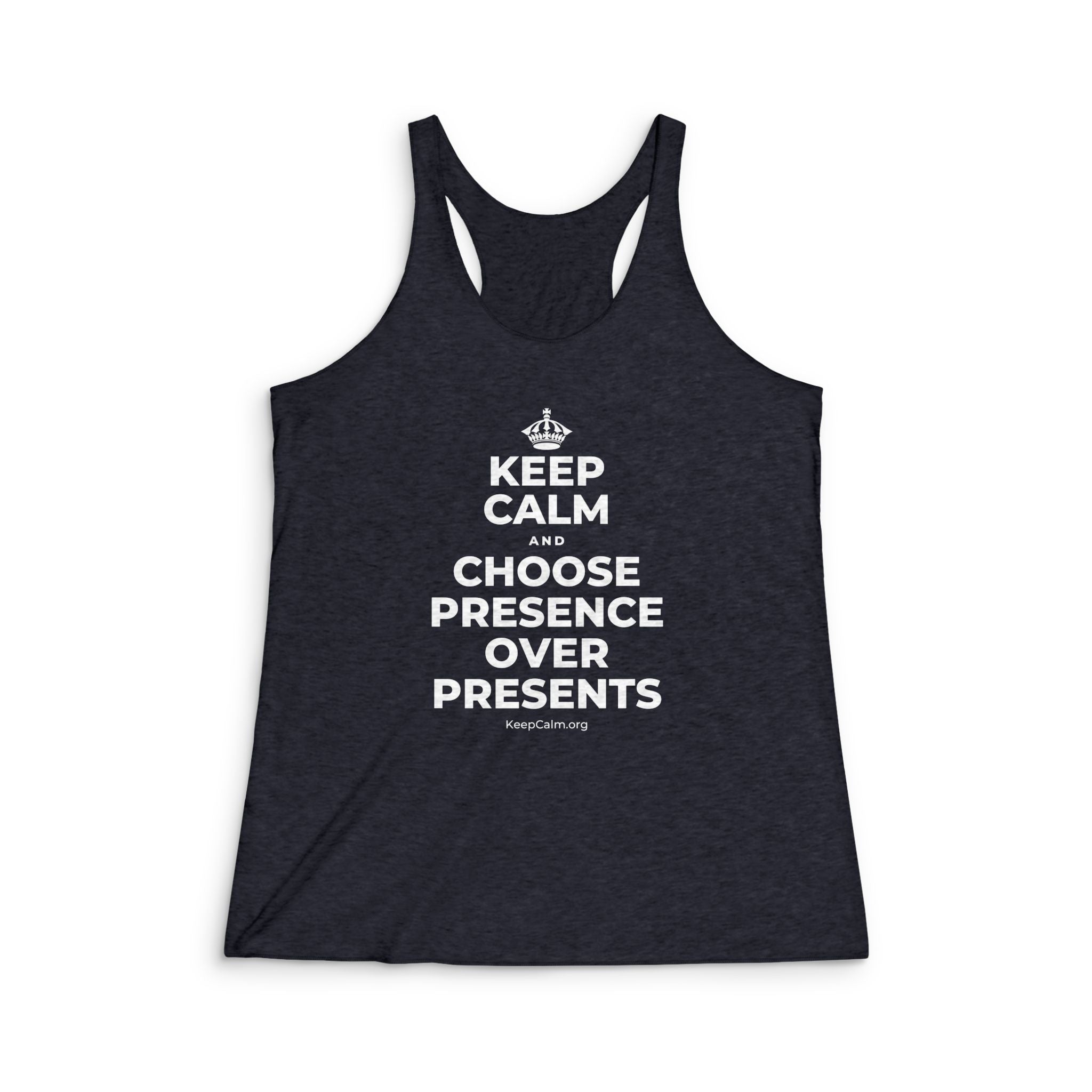KEEP CALM AND CHOOSE PRESENCE OVER PRESENTS Women's Racerback Tank