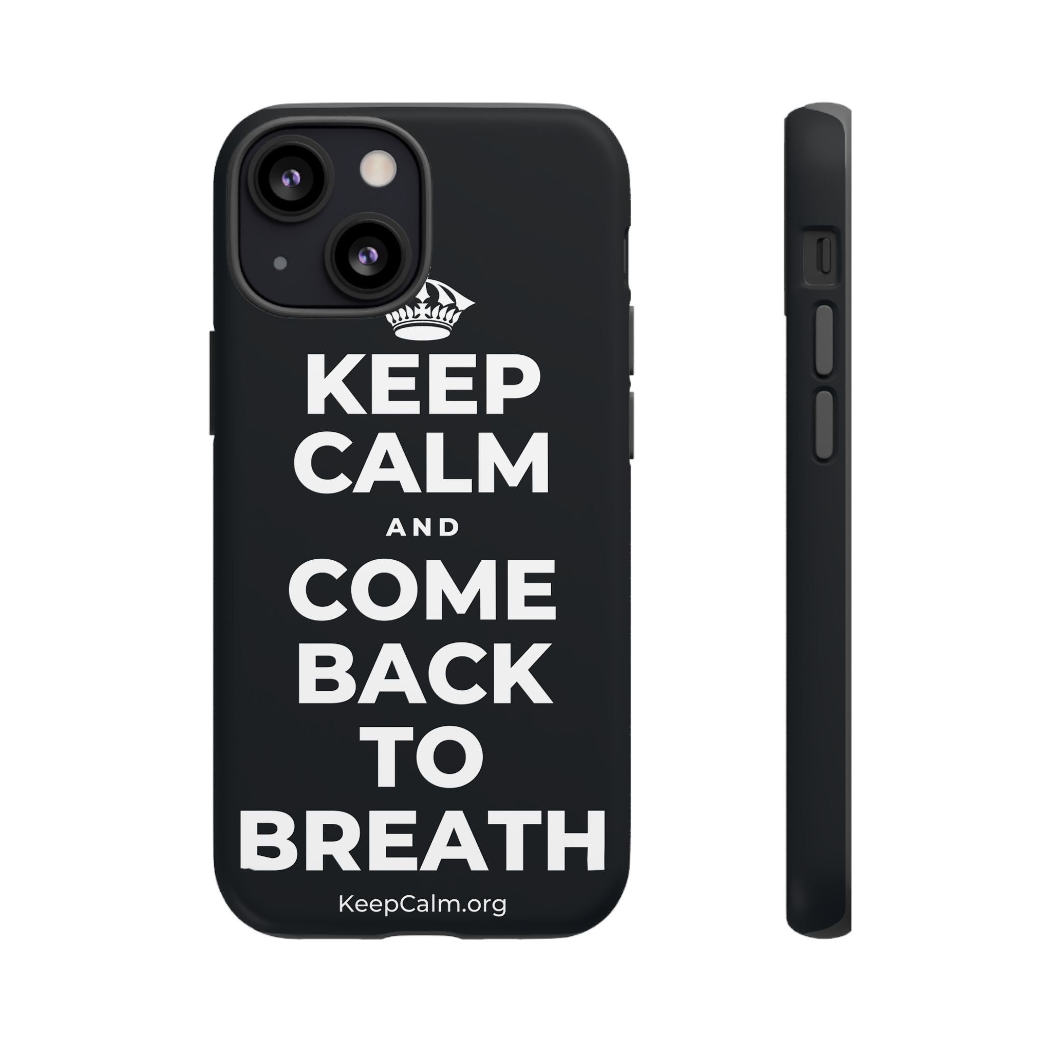 KEEP CALM AND COME BACK TO BREATH Phone Case (Dark)