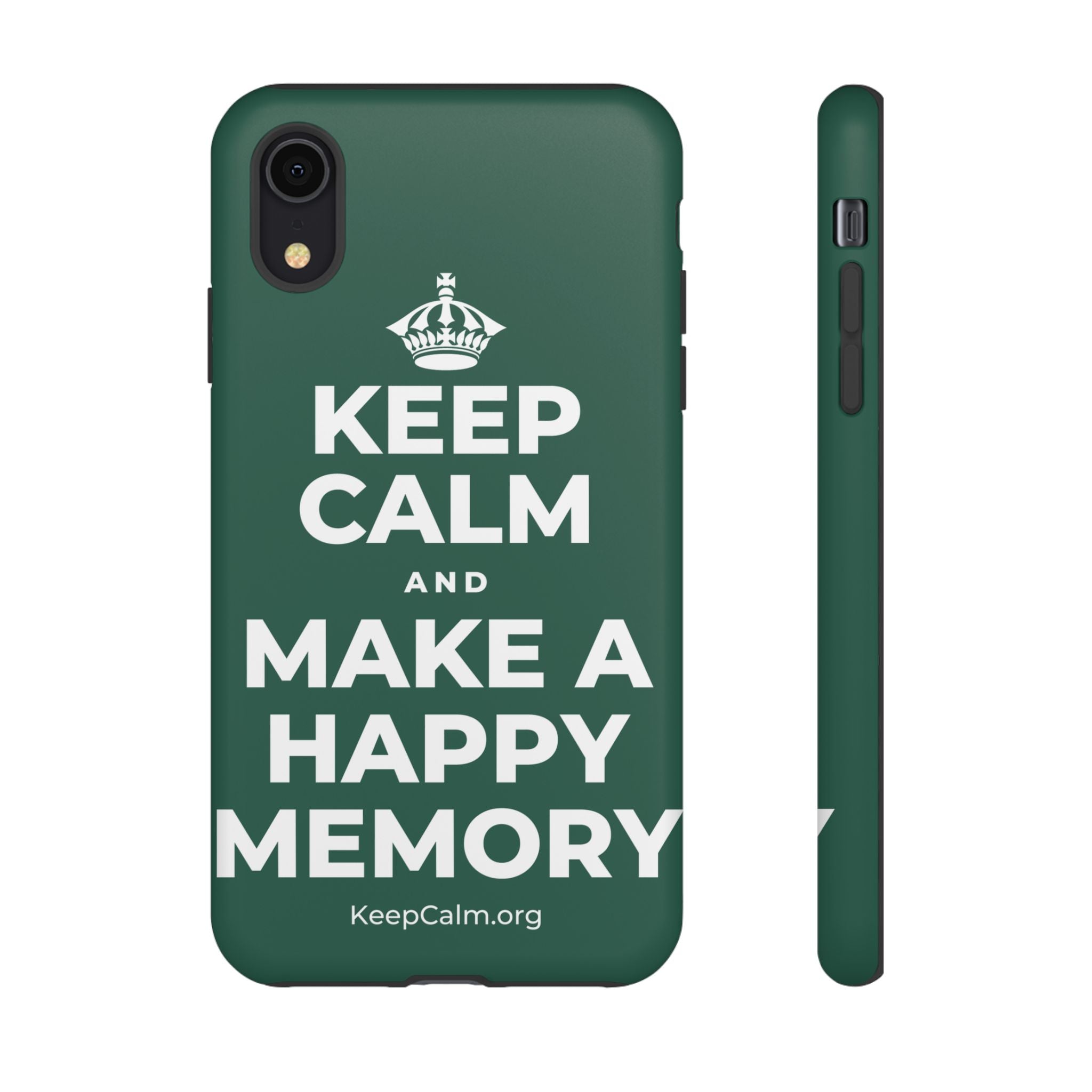 KEEP CALM AND MAKE A HAPPY MEMORY Phone Case