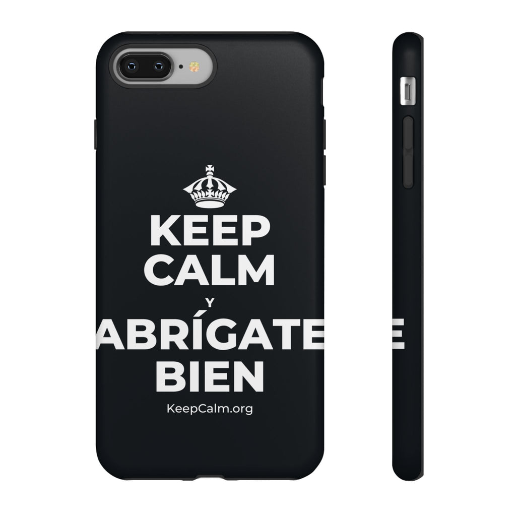 KEEP CALM Y ABRÍGATE BIEN Phone Case (Dark)