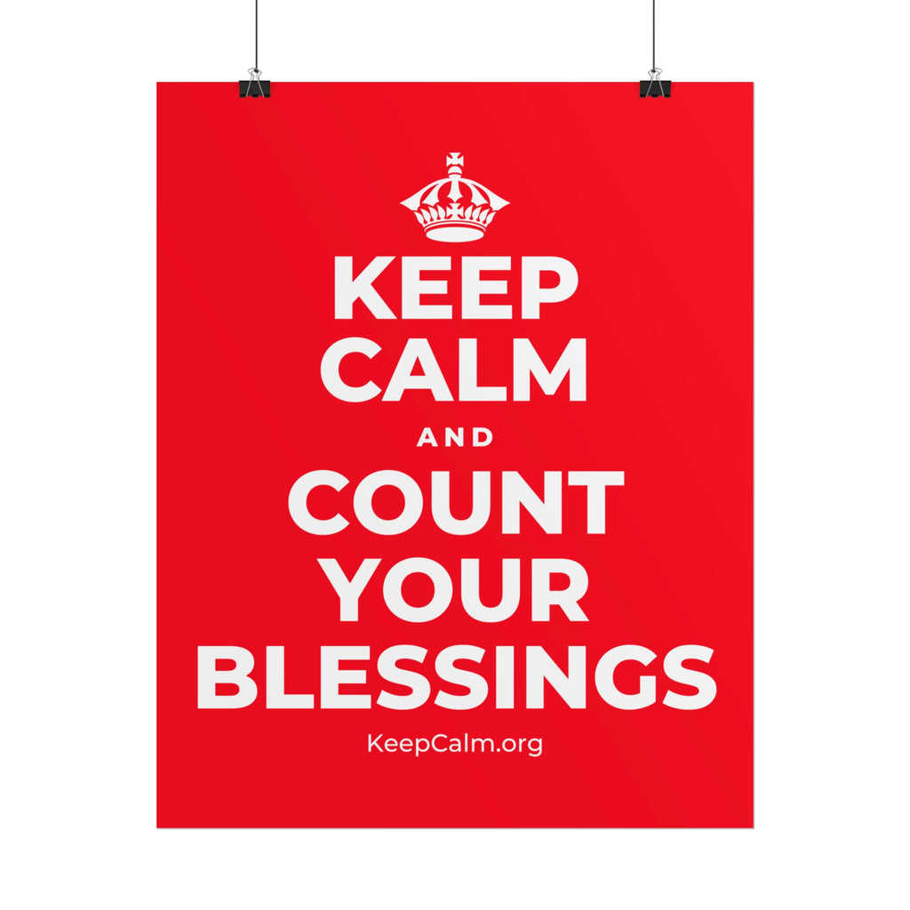 KEEP CALM AND COUNT YOUR BLESSINGS Poster