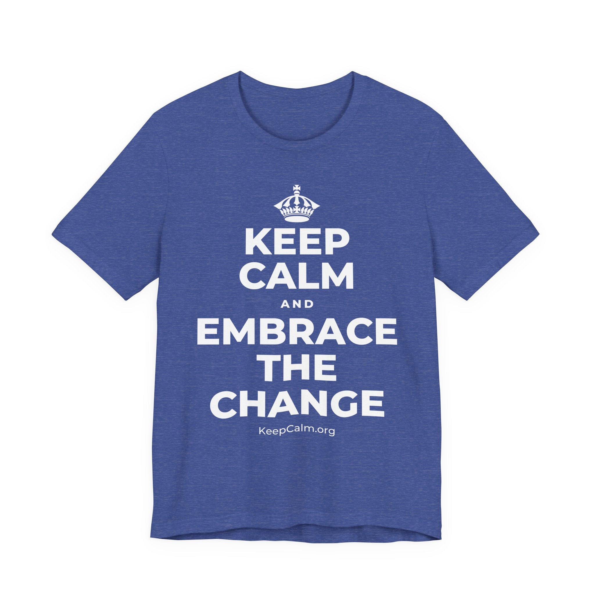 KEEP CALM AND EMBRACE THE CHANGE T-Shirt (Baby Blue–Silver)