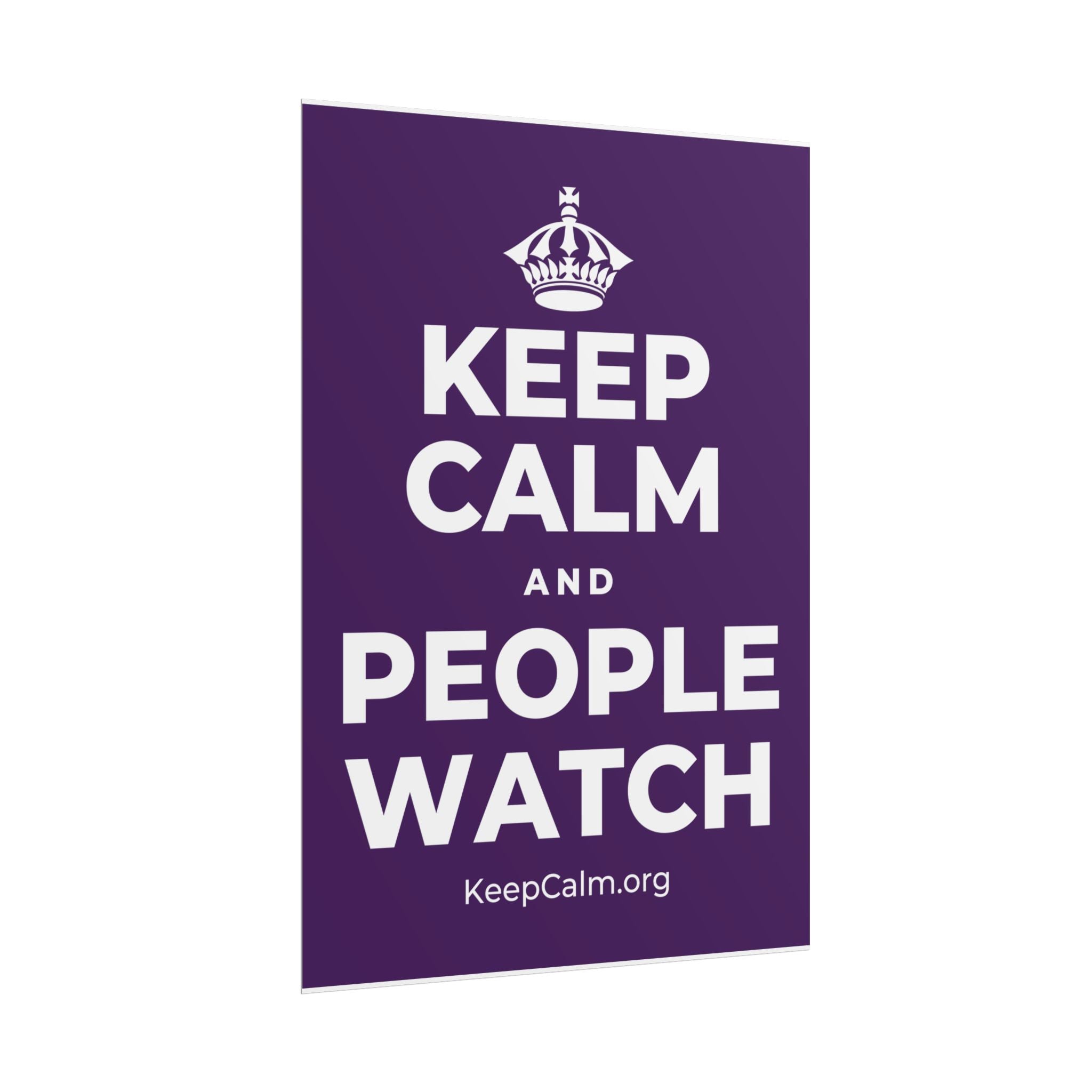 KEEP CALM AND PEOPLE WATCH Poster