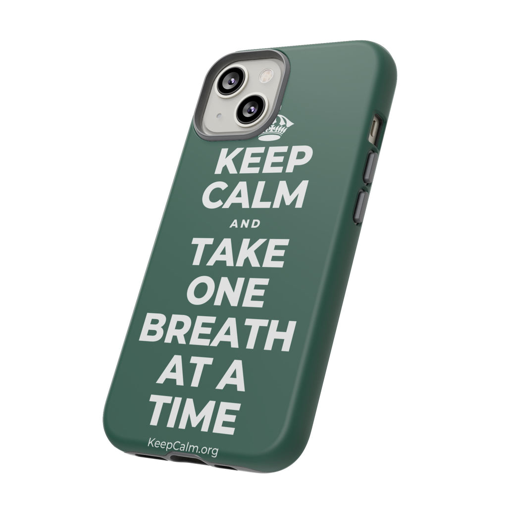 KEEP CALM AND TAKE ONE BREATH AT A TIME Phone Case