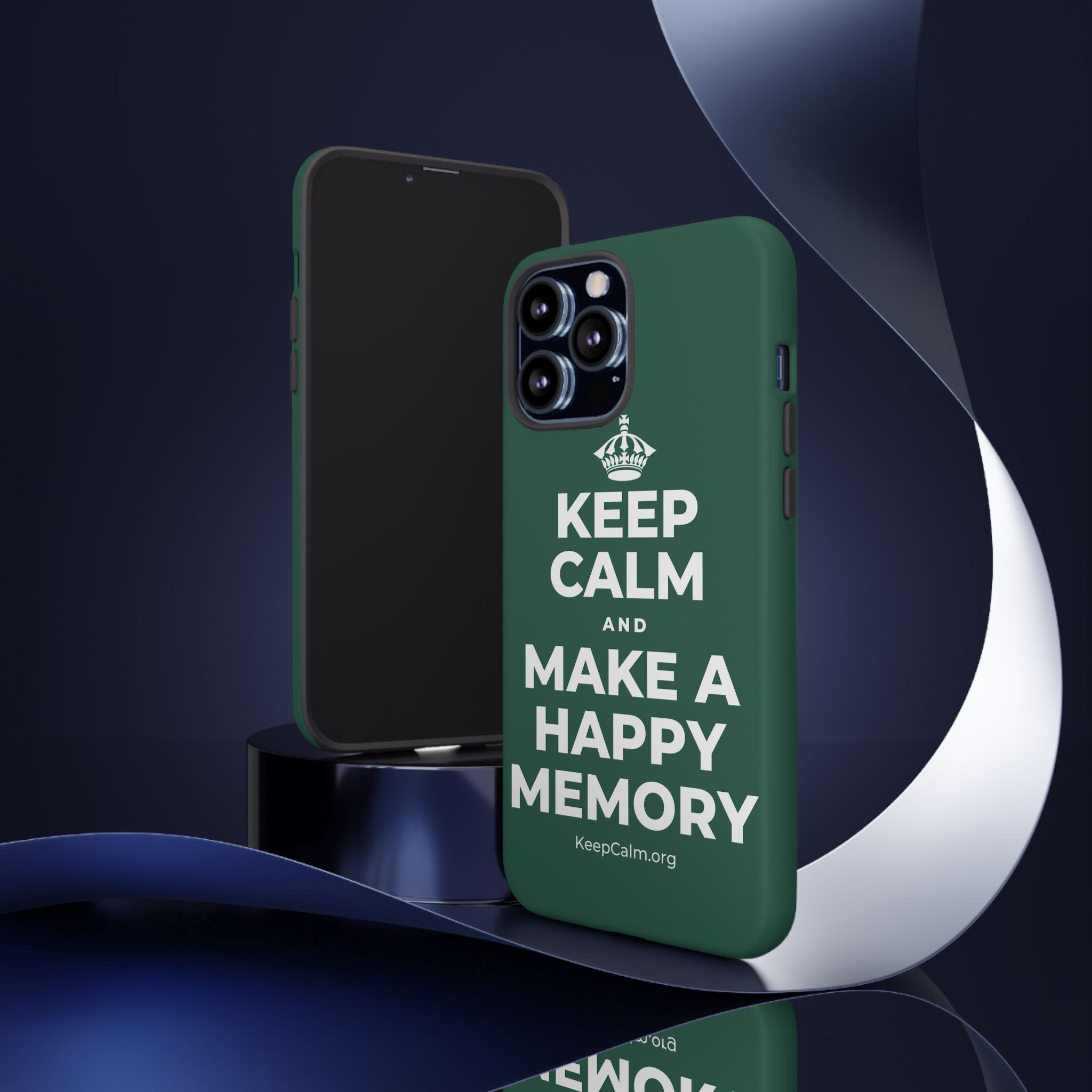 KEEP CALM AND MAKE A HAPPY MEMORY Phone Case