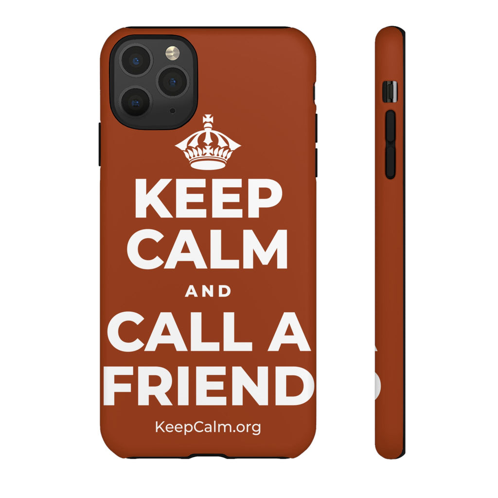 KEEP CALM AND CALL A FRIEND Phone Case
