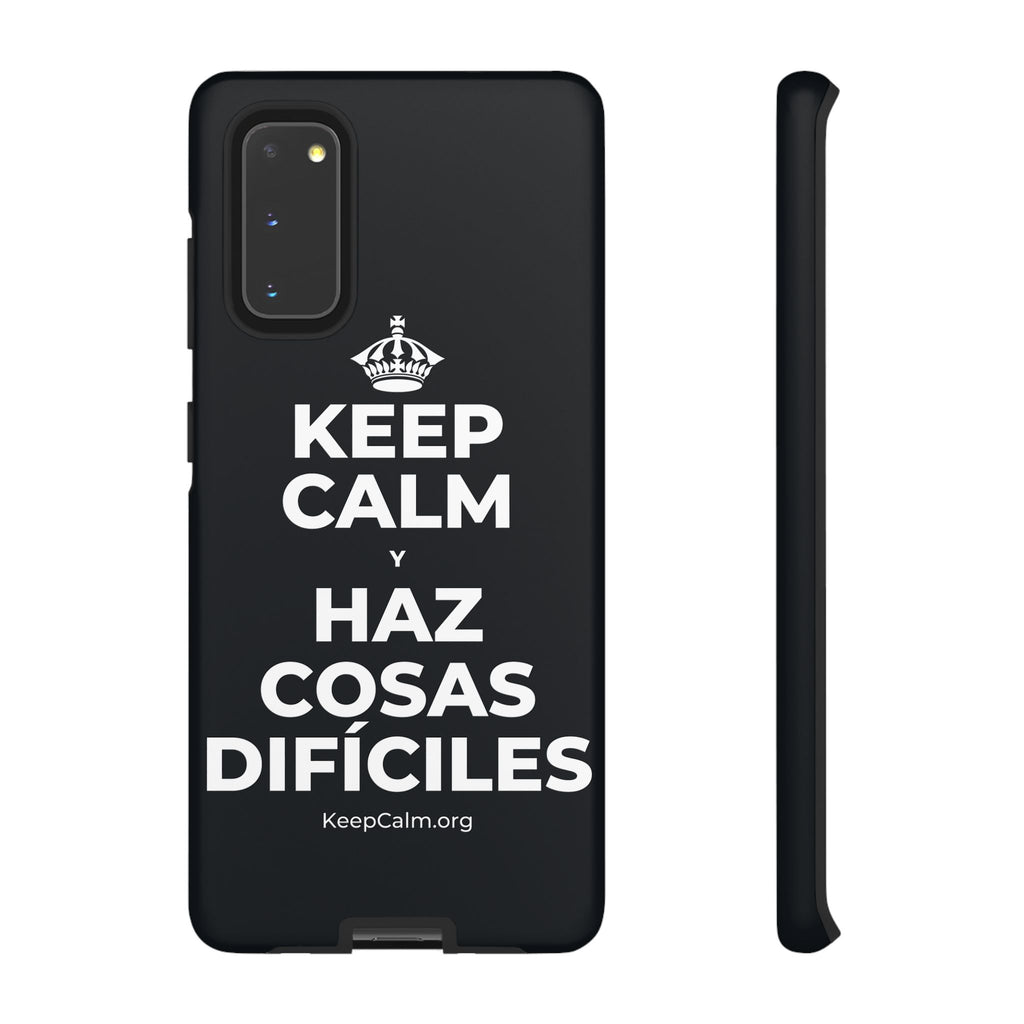KEEP CALM Y HAZ COSAS DIFÍCILES Phone Case (Dark)