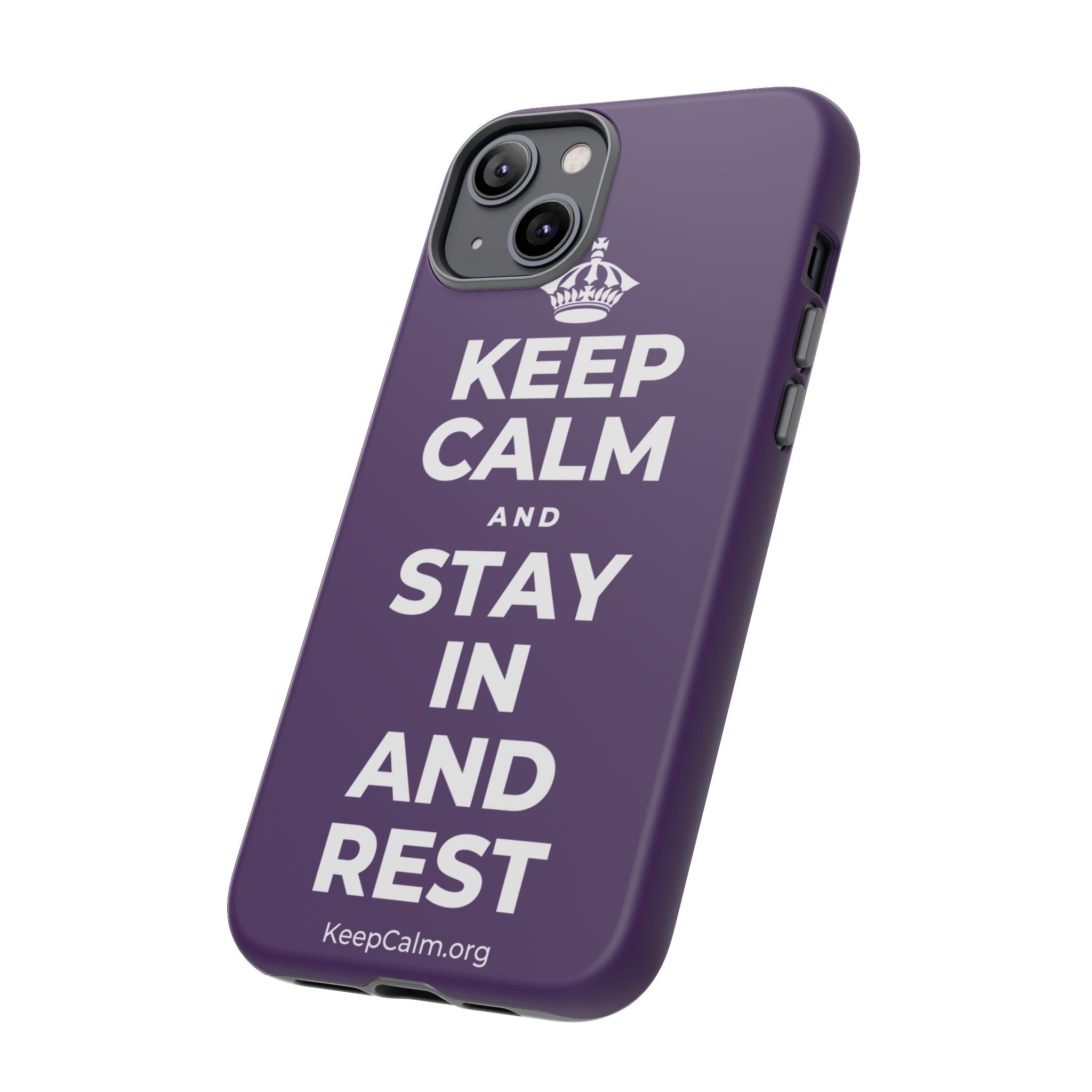 KEEP CALM AND STAY IN AND REST Phone Case