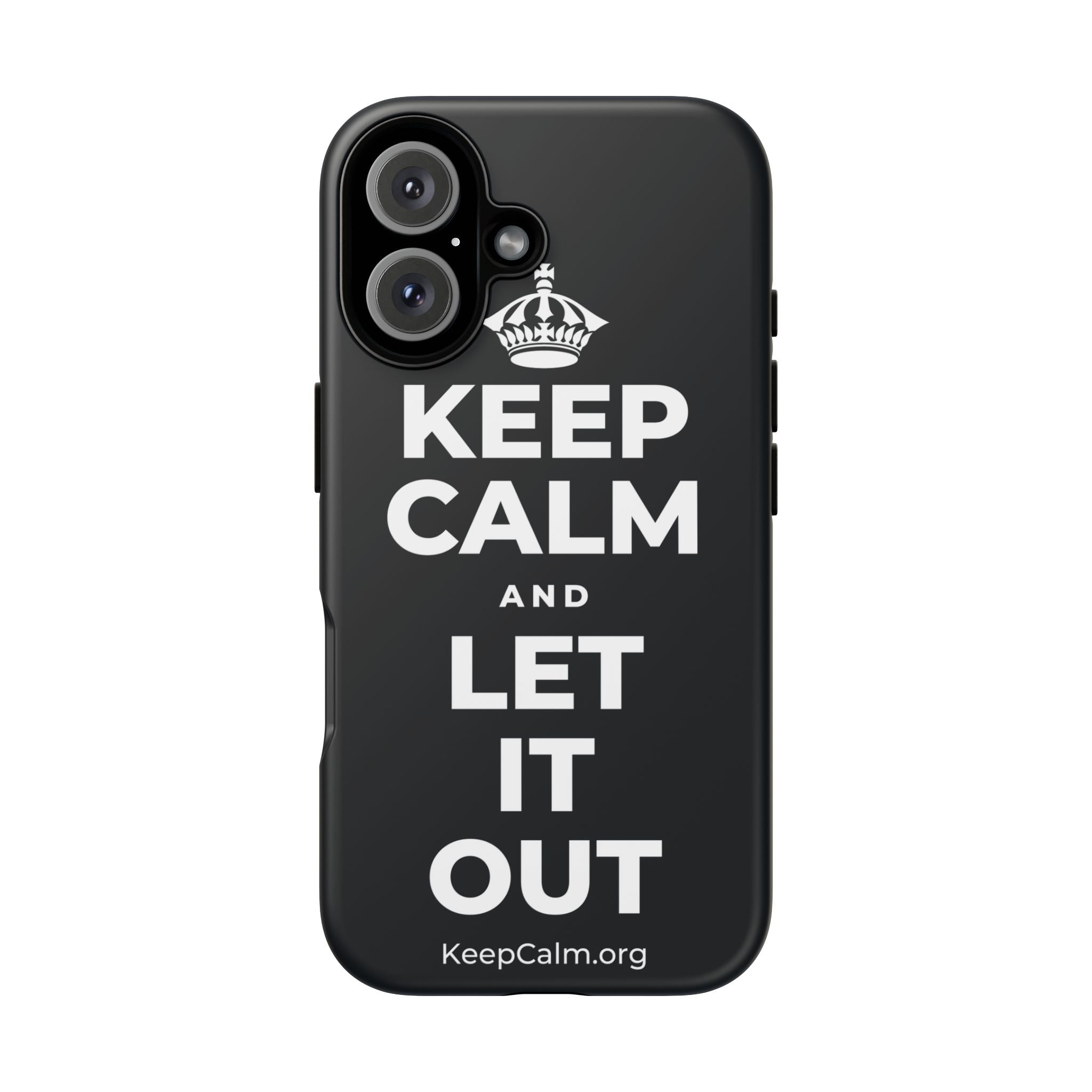 KEEP CALM AND LET IT OUT Phone Case (Dark)
