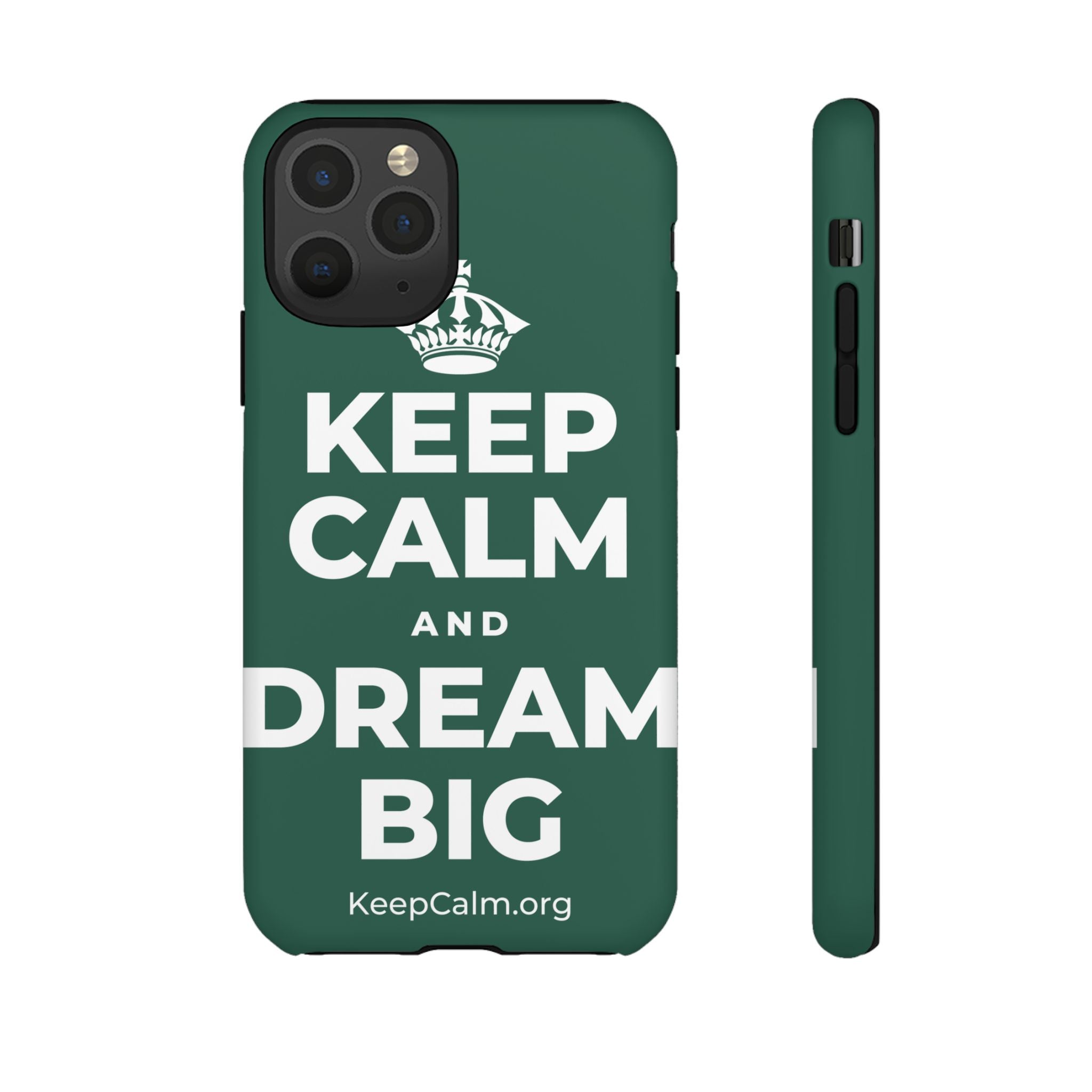KEEP CALM AND DREAM BIG Phone Case