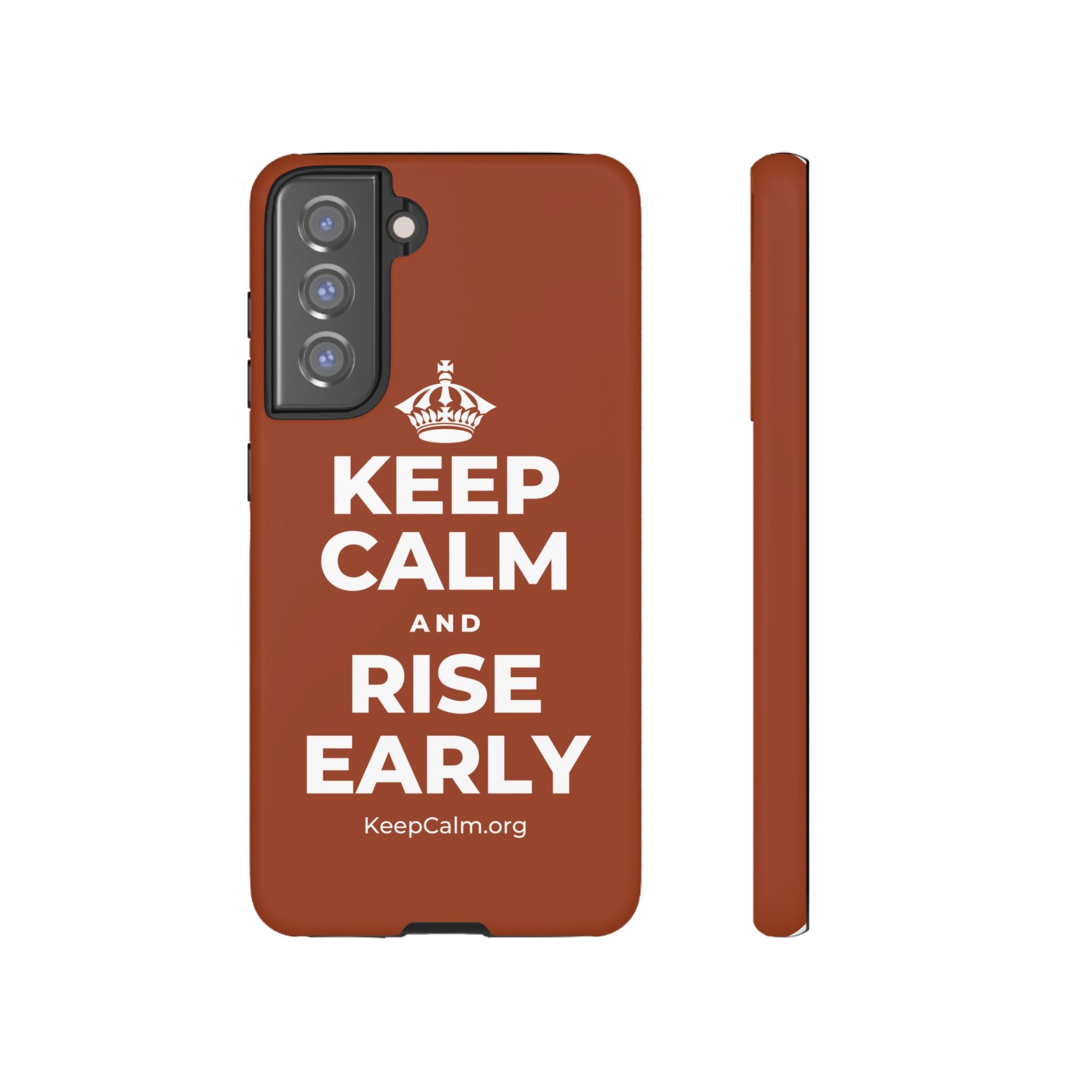 KEEP CALM AND RISE EARLY Phone Case