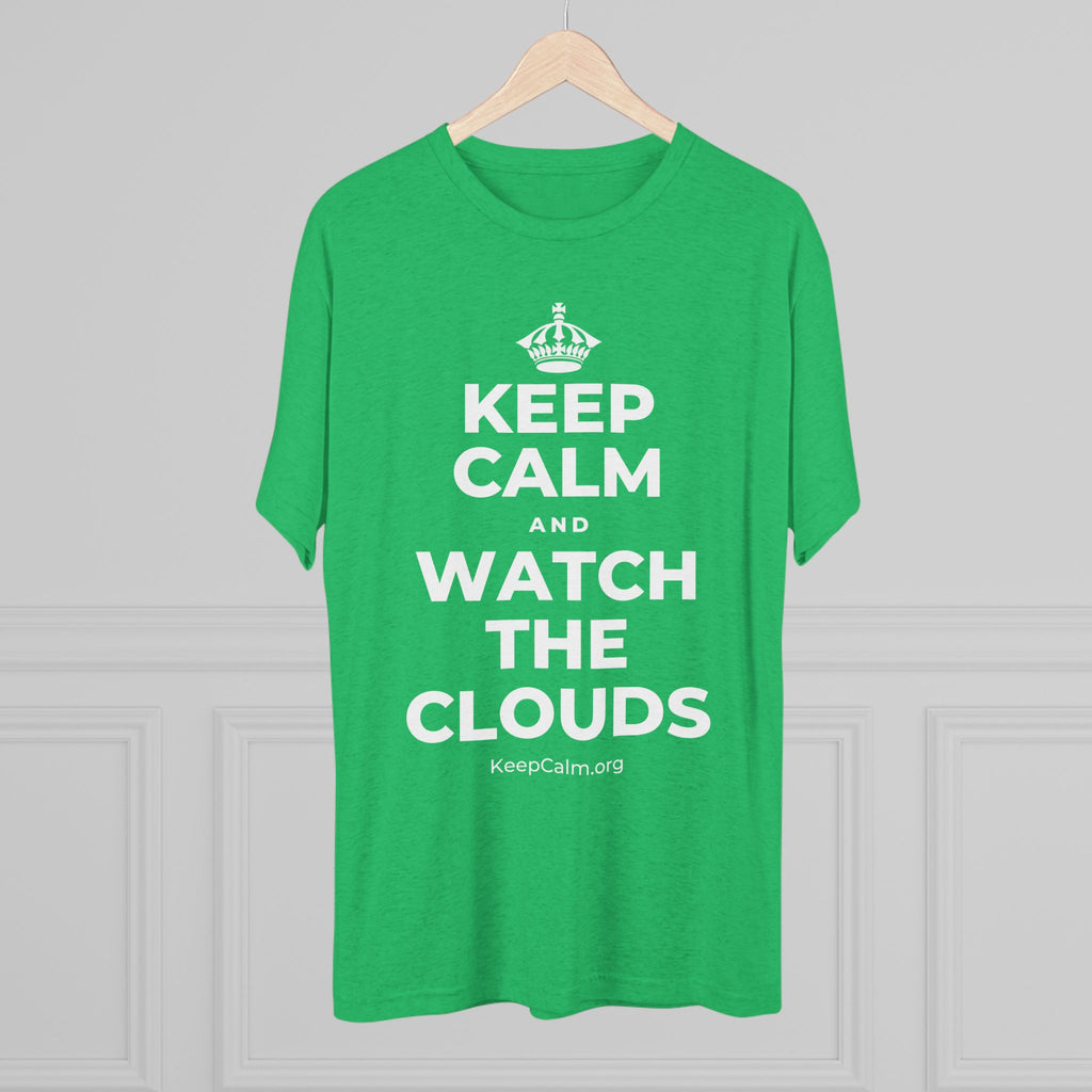 KEEP CALM AND WATCH THE CLOUDS Tri-Blend Tee