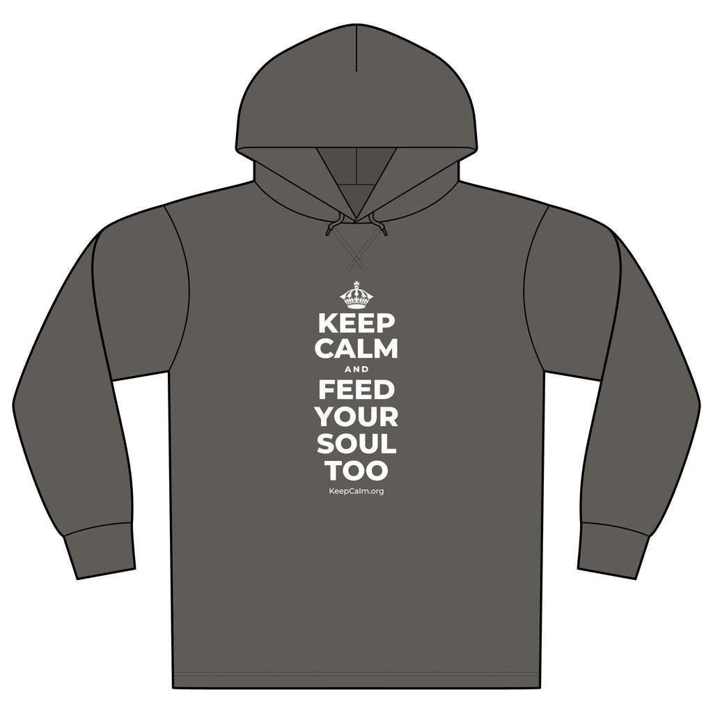 KEEP CALM AND FEED YOUR SOUL TOO Organic Hoodie Tee