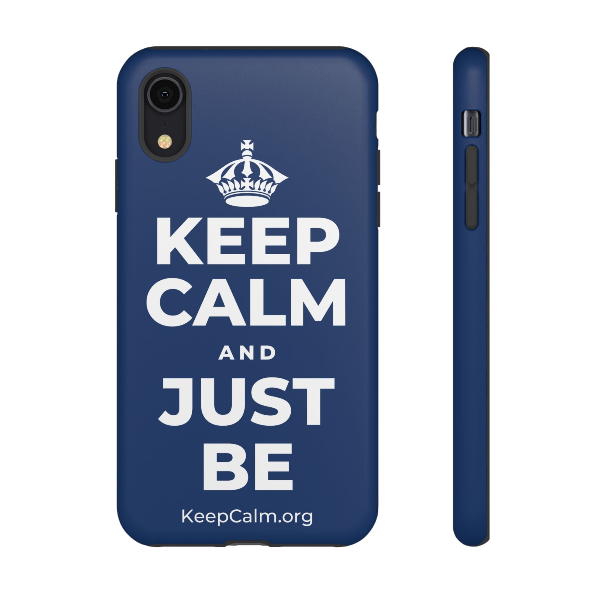 KEEP CALM AND JUST BE Phone Case