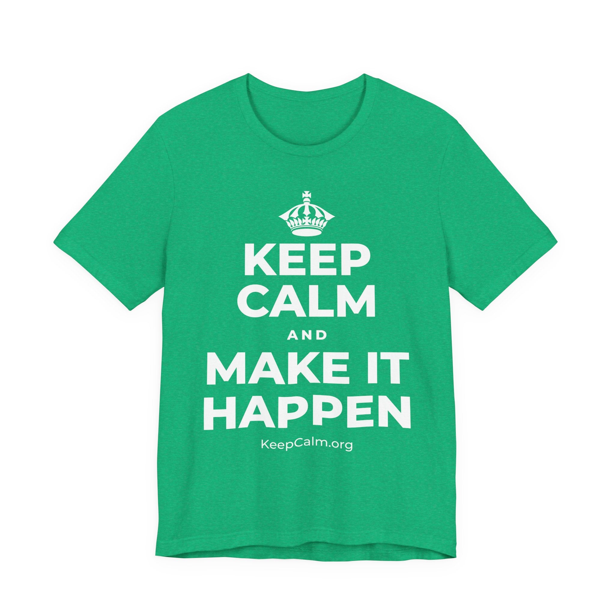 KEEP CALM AND MAKE IT HAPPEN T-Shirt (Baby Blue–Silver)