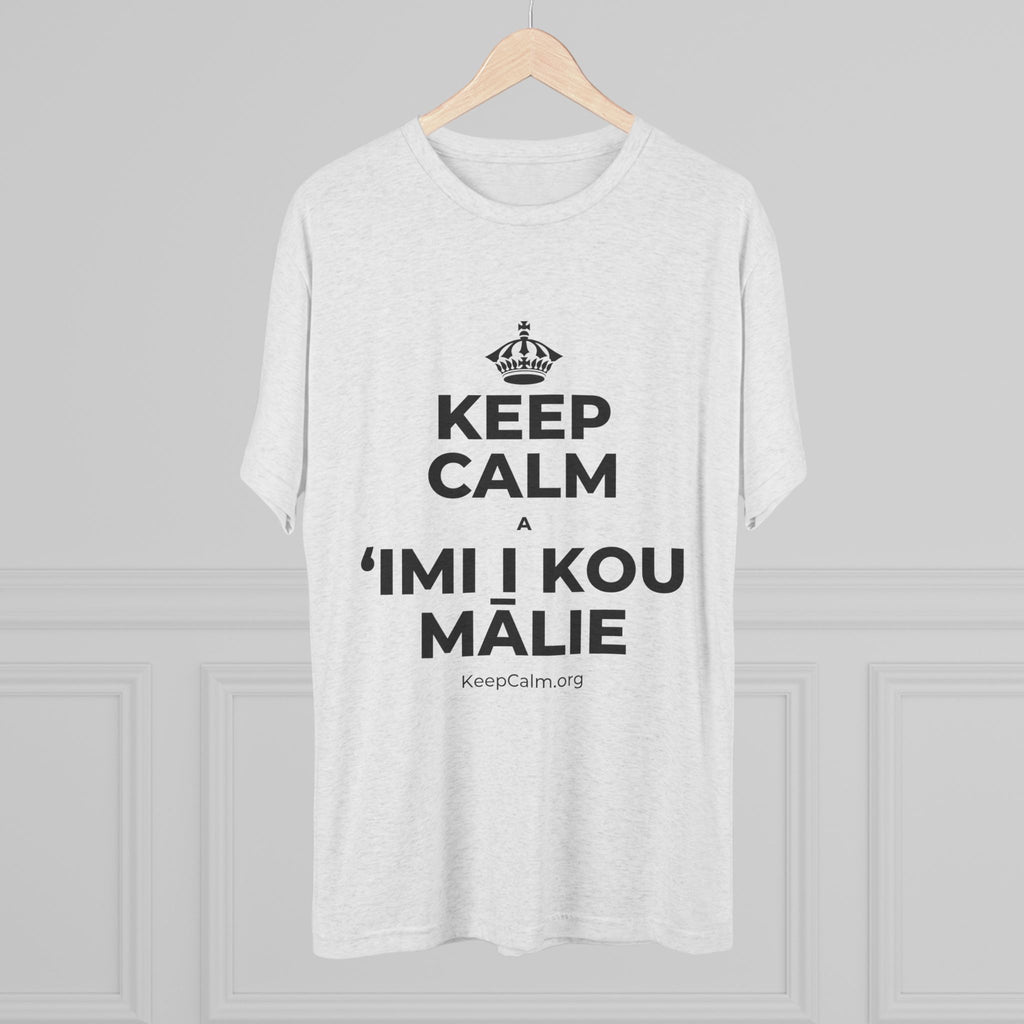 KEEP CALM A ʻIMI I KOU MĀLIE Tri-Blend Tee