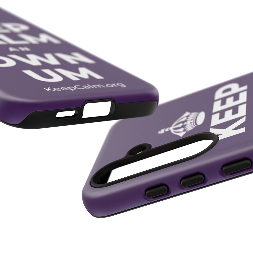 KEEP CALM AN OWN UM Phone Case