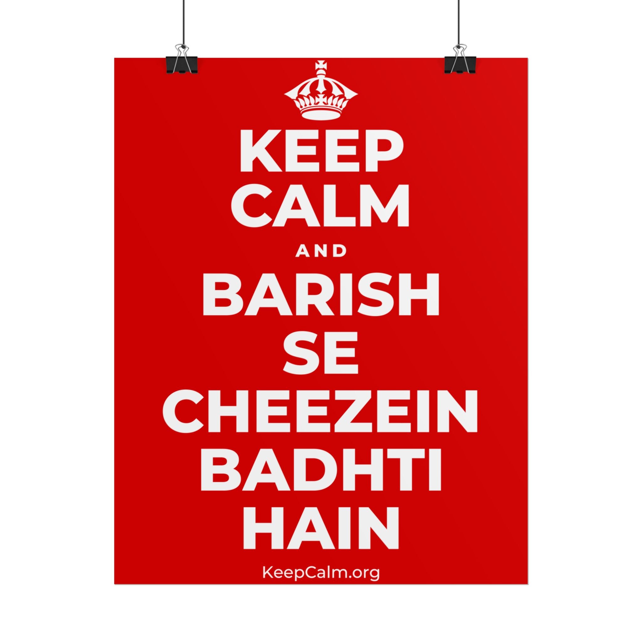 KEEP CALM AND BARISH SE CHEEZEIN BADHTI HAIN Poster