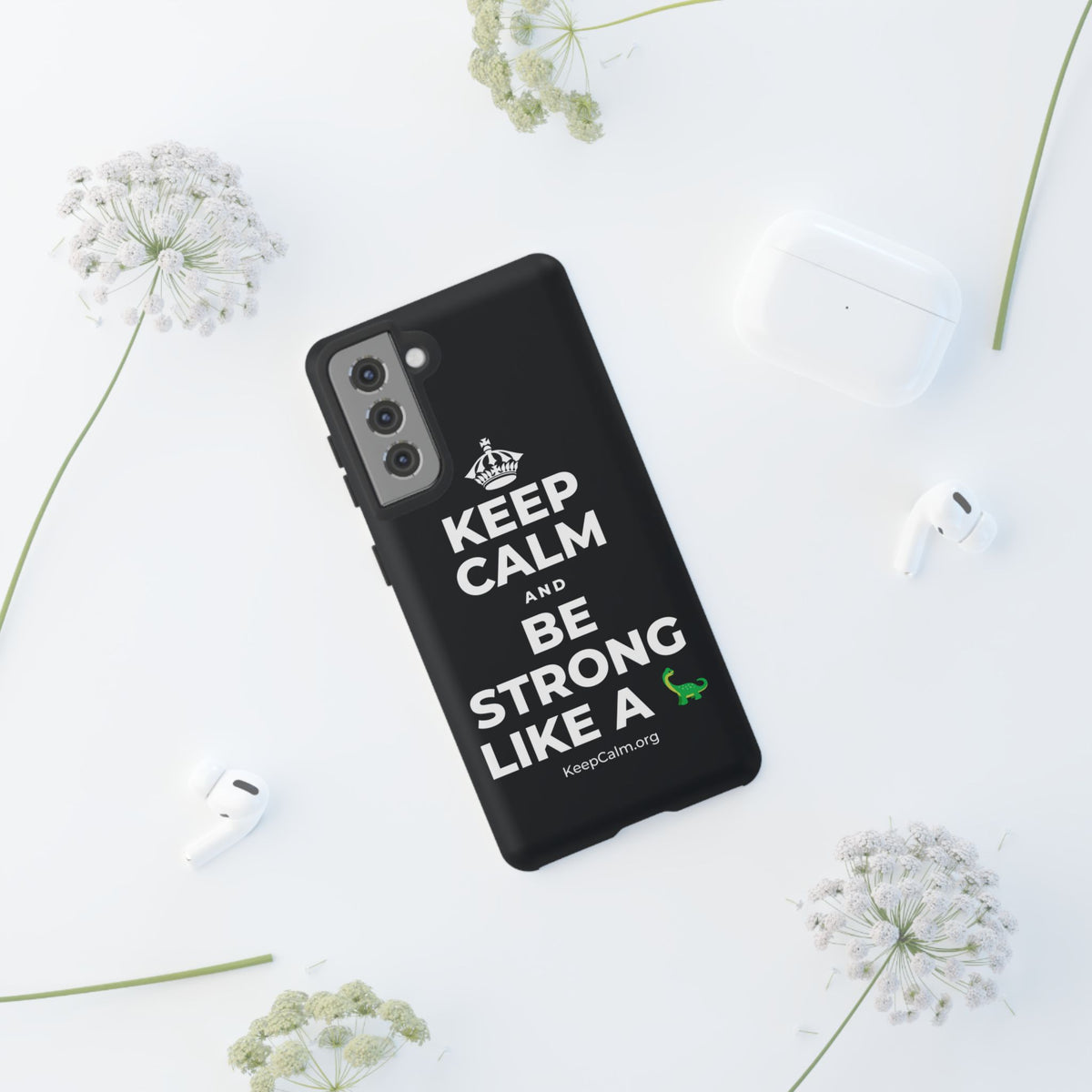 KEEP CALM AND BE STRONG LIKE A 🦕 Phone Case (Dark)