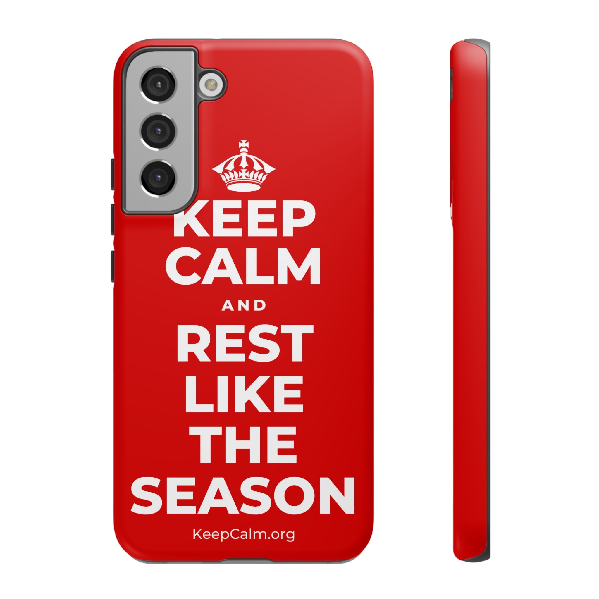 KEEP CALM AND REST LIKE THE SEASON Phone Case