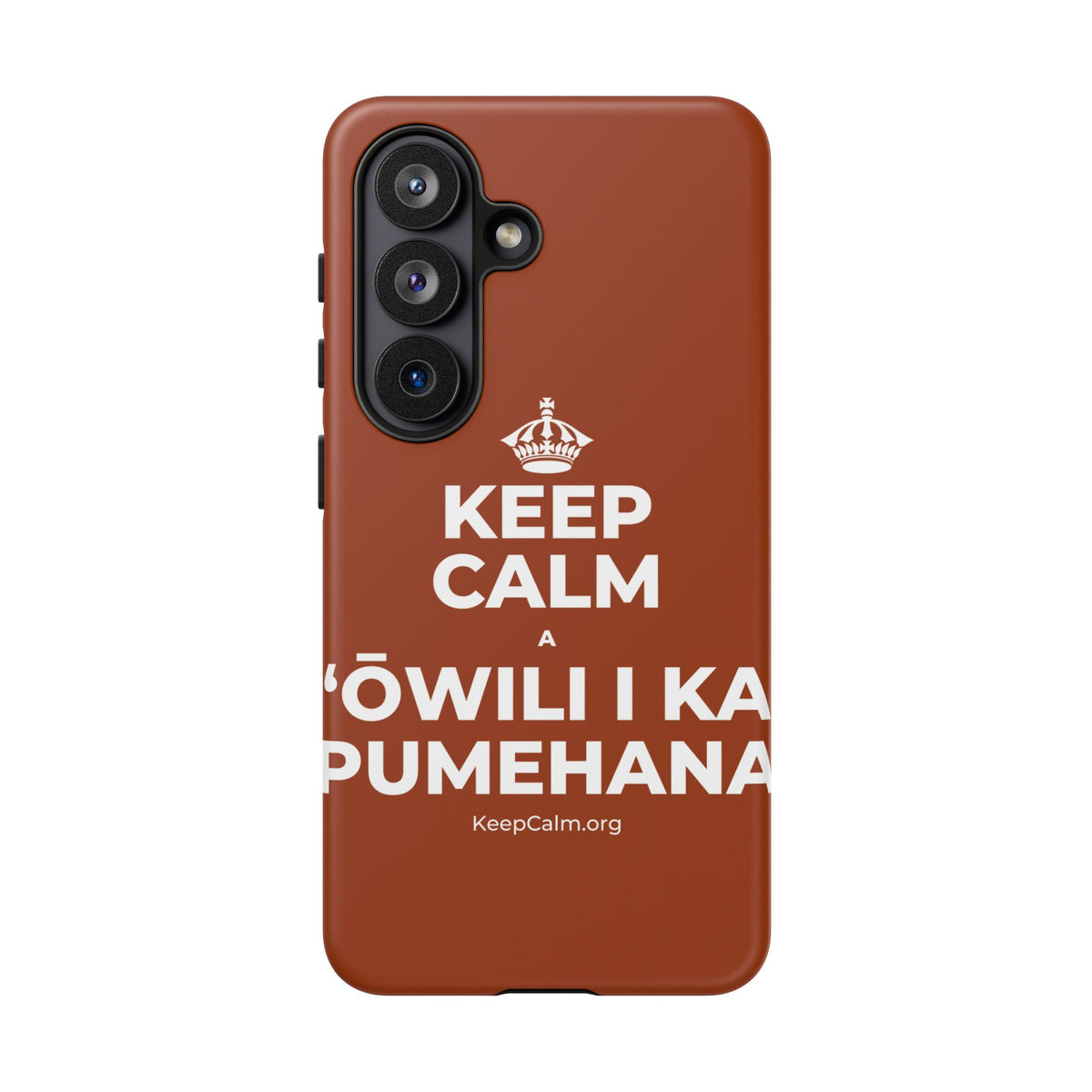KEEP CALM A ʻŌWILI I KA PUMEHANA Phone Case