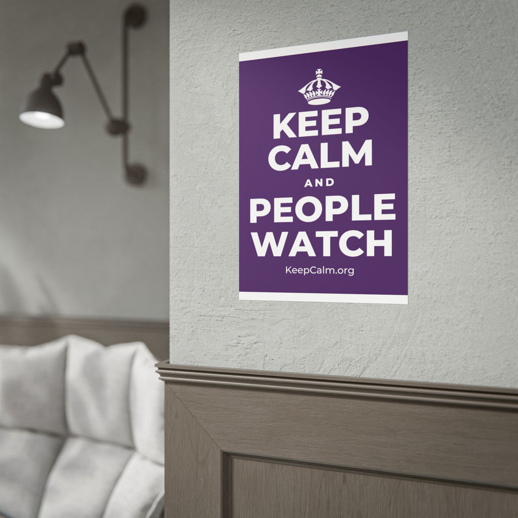 KEEP CALM AND PEOPLE WATCH Poster