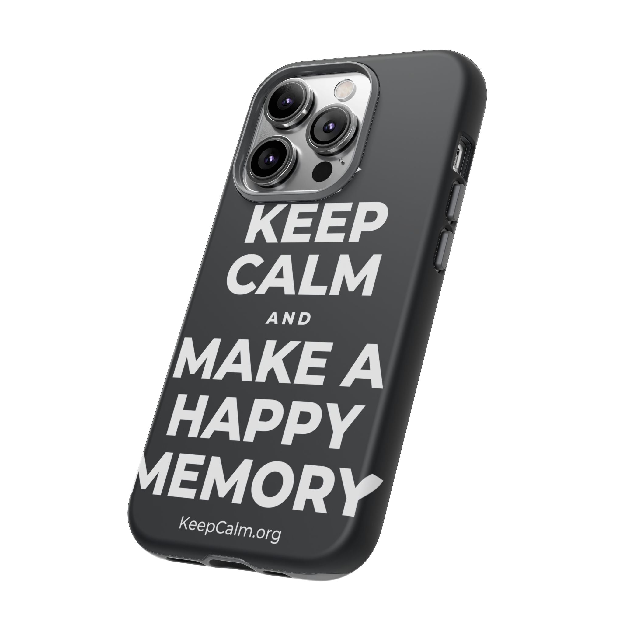 KEEP CALM AND MAKE A HAPPY MEMORY Phone Case (Dark)