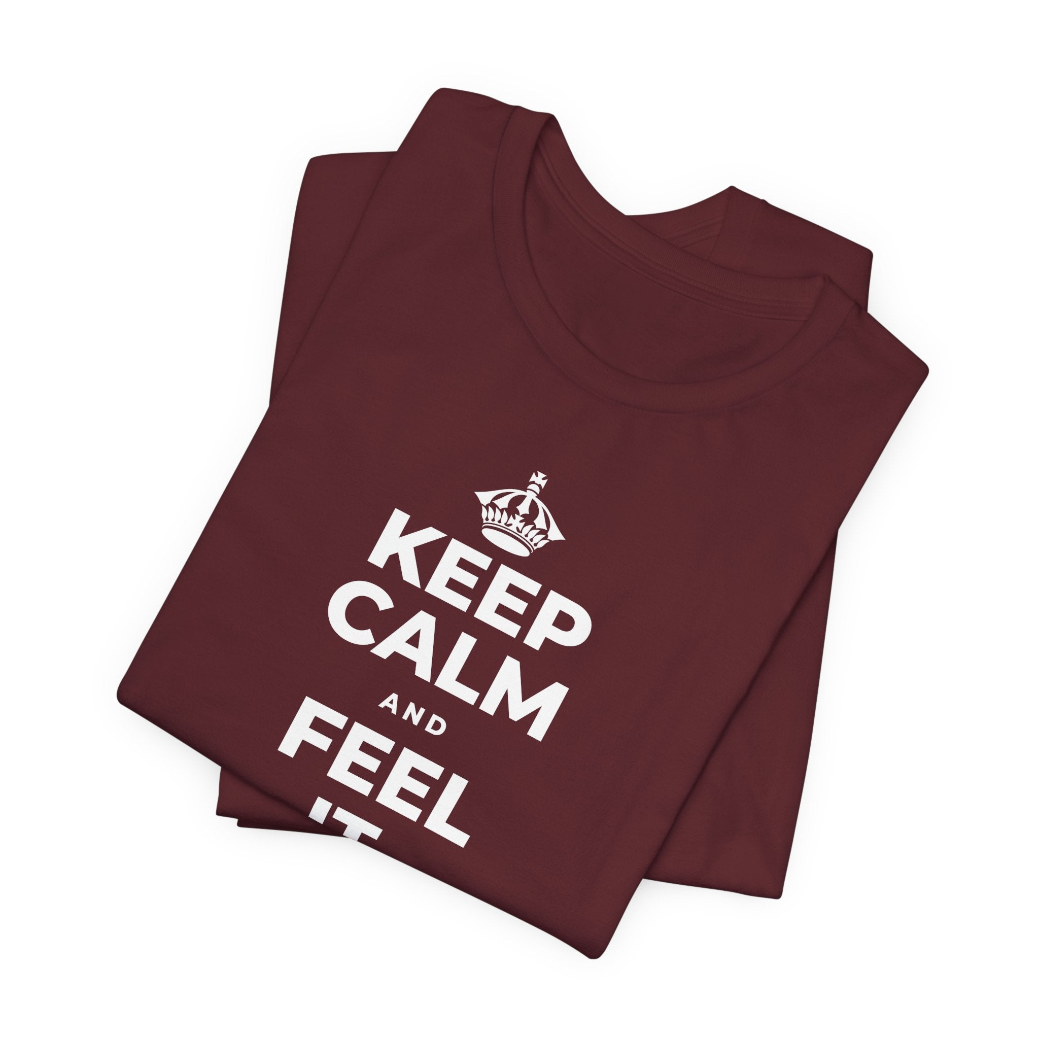KEEP CALM AND FEEL IT, NOT FEED IT T-Shirt (Baby Blue–Silver)