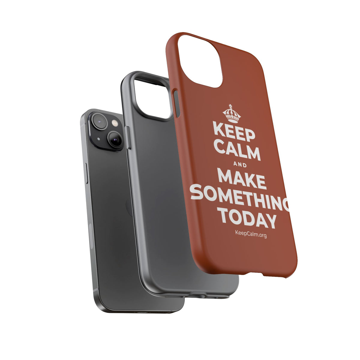 KEEP CALM AND MAKE SOMETHING TODAY Phone Case