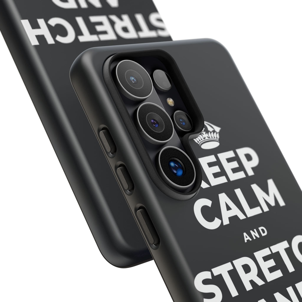 KEEP CALM AND STRETCH AND YAWN IT OUT Phone Case (Dark)