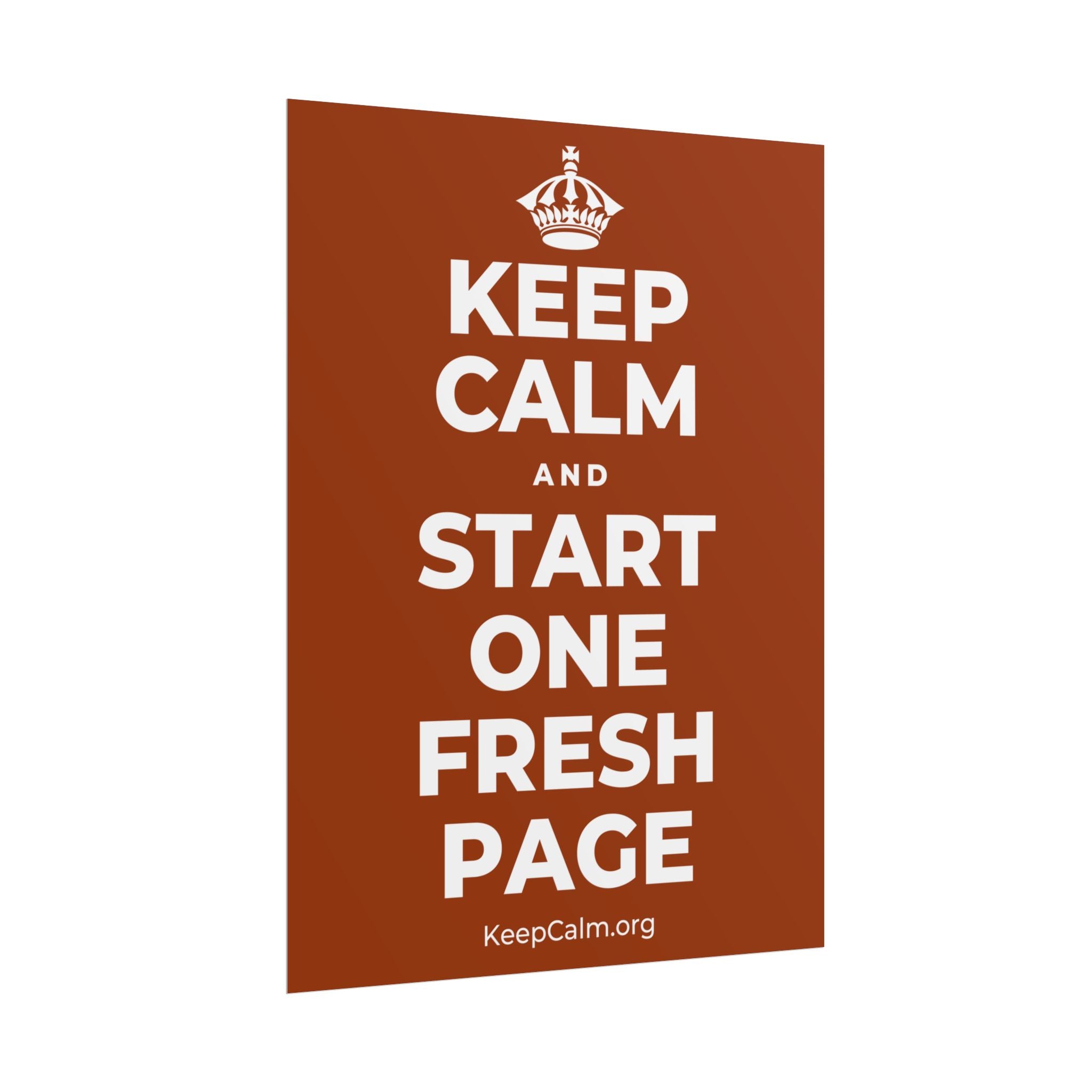 KEEP CALM AND START ONE FRESH PAGE Poster