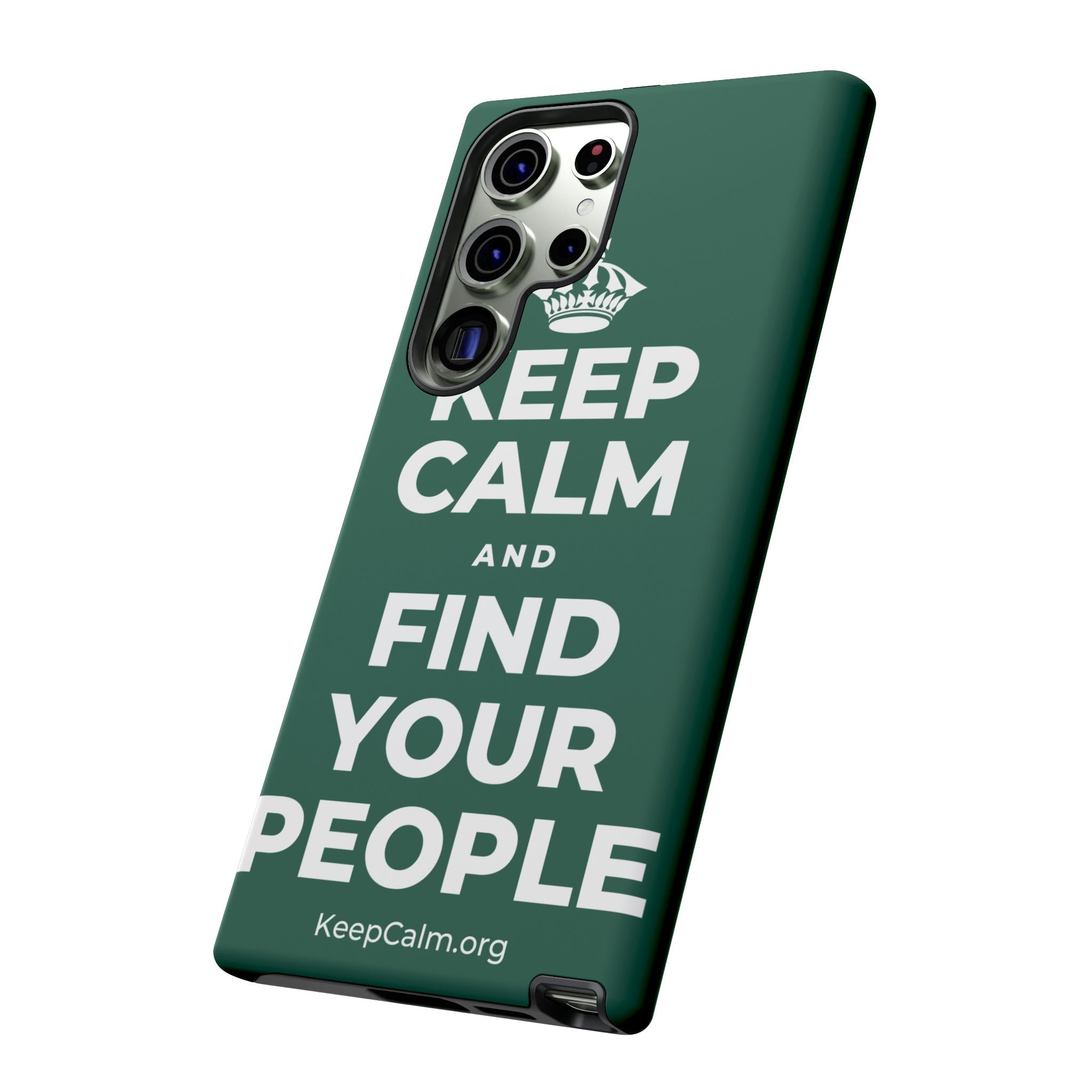 KEEP CALM AND FIND YOUR PEOPLE Phone Case