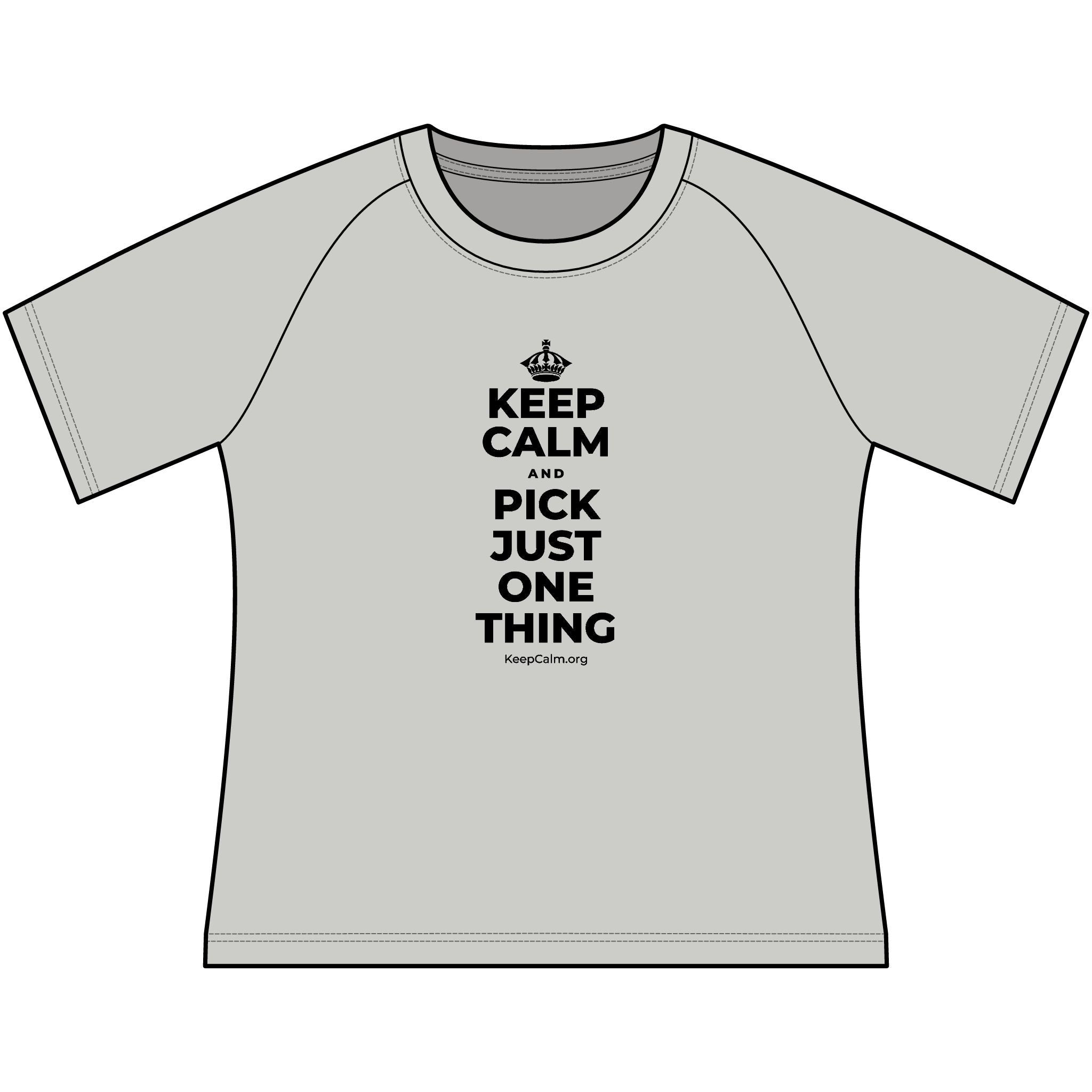 KEEP CALM AND PICK JUST ONE THING Women's Raglan Tee