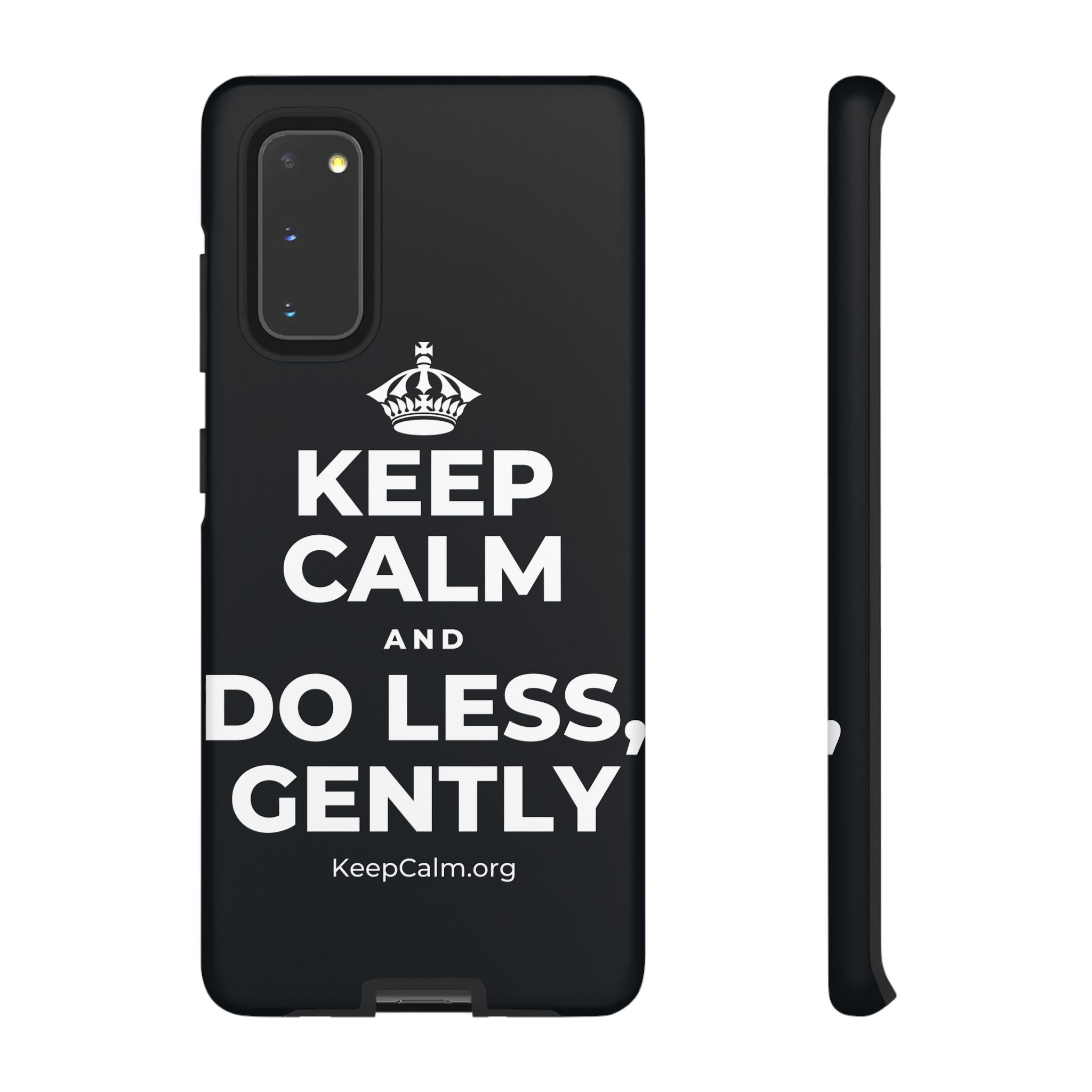 KEEP CALM AND DO LESS, GENTLY Phone Case (Dark)