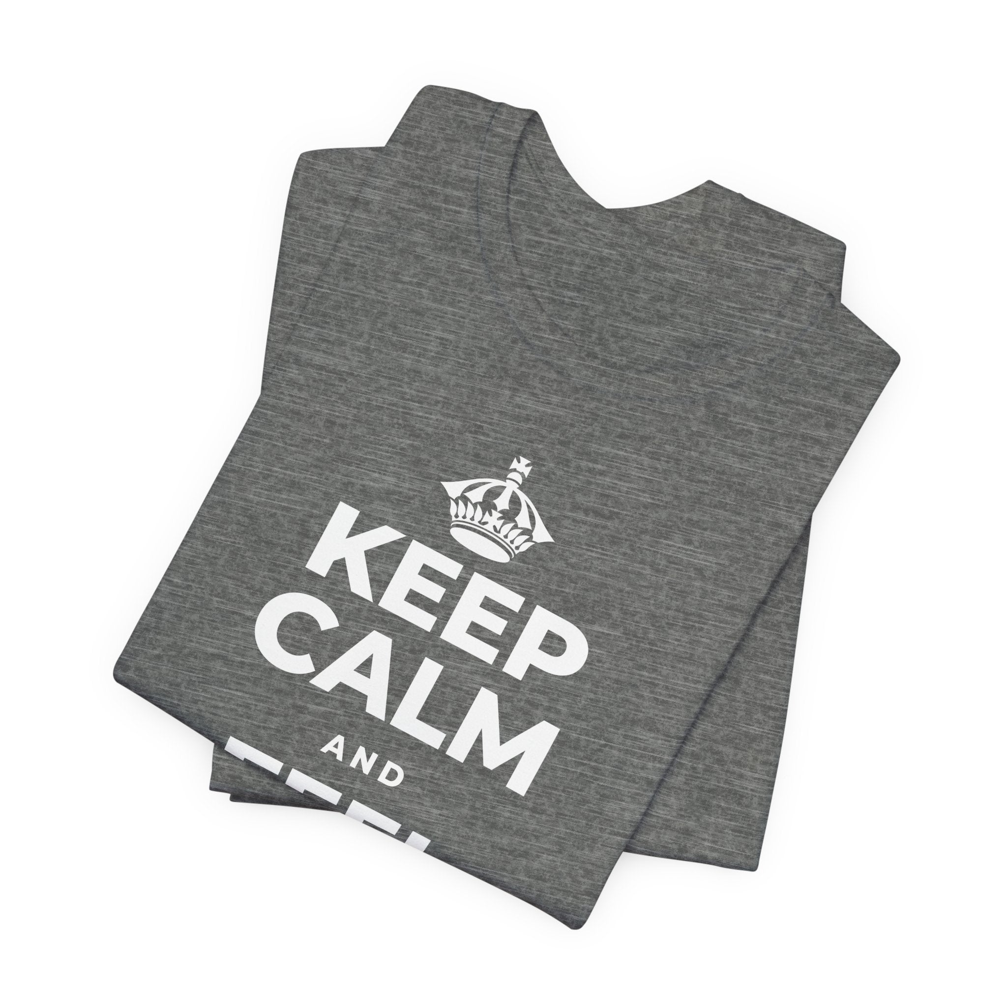 KEEP CALM AND FEEL YOUR FEET T-Shirt (Baby Blue–Silver)