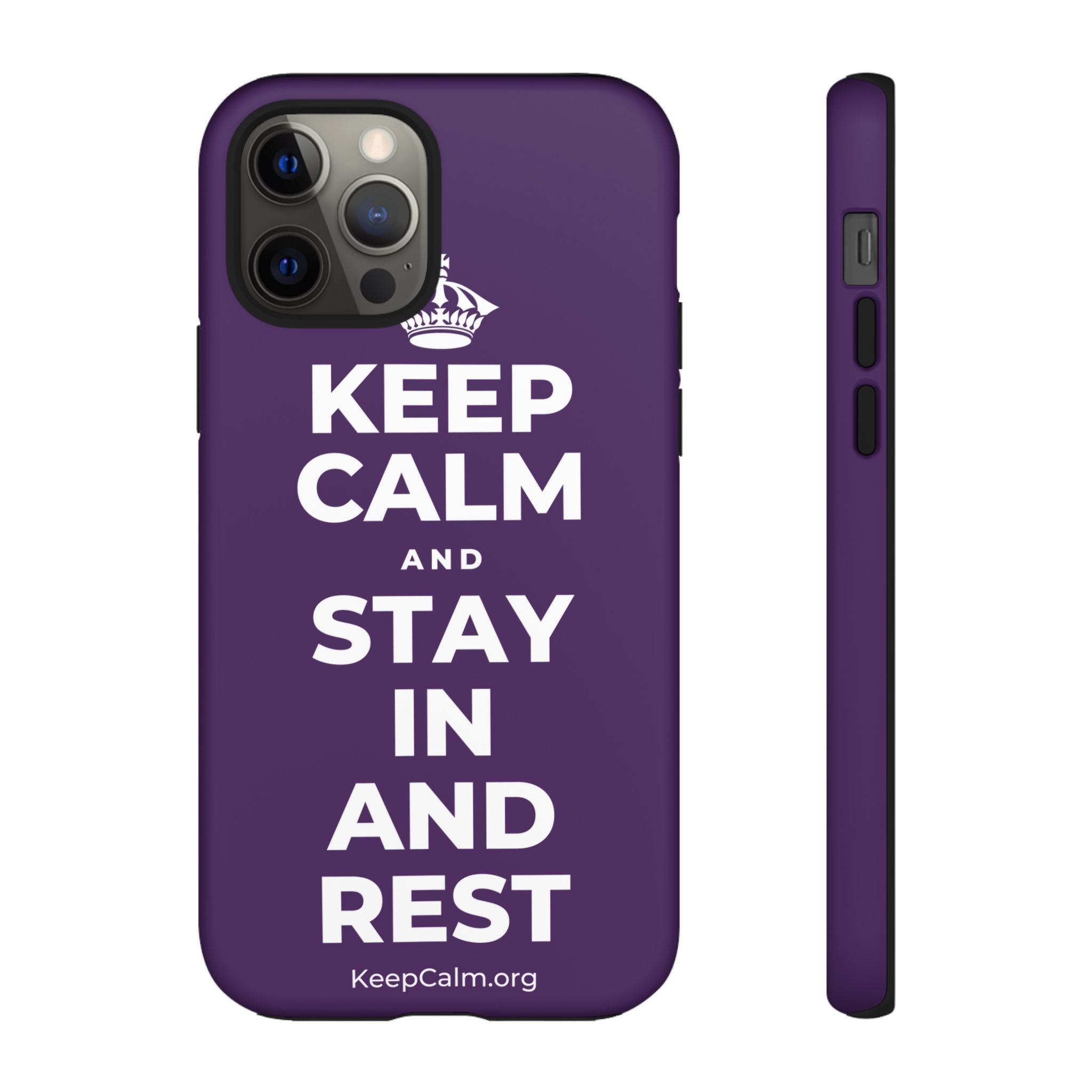 KEEP CALM AND STAY IN AND REST Phone Case