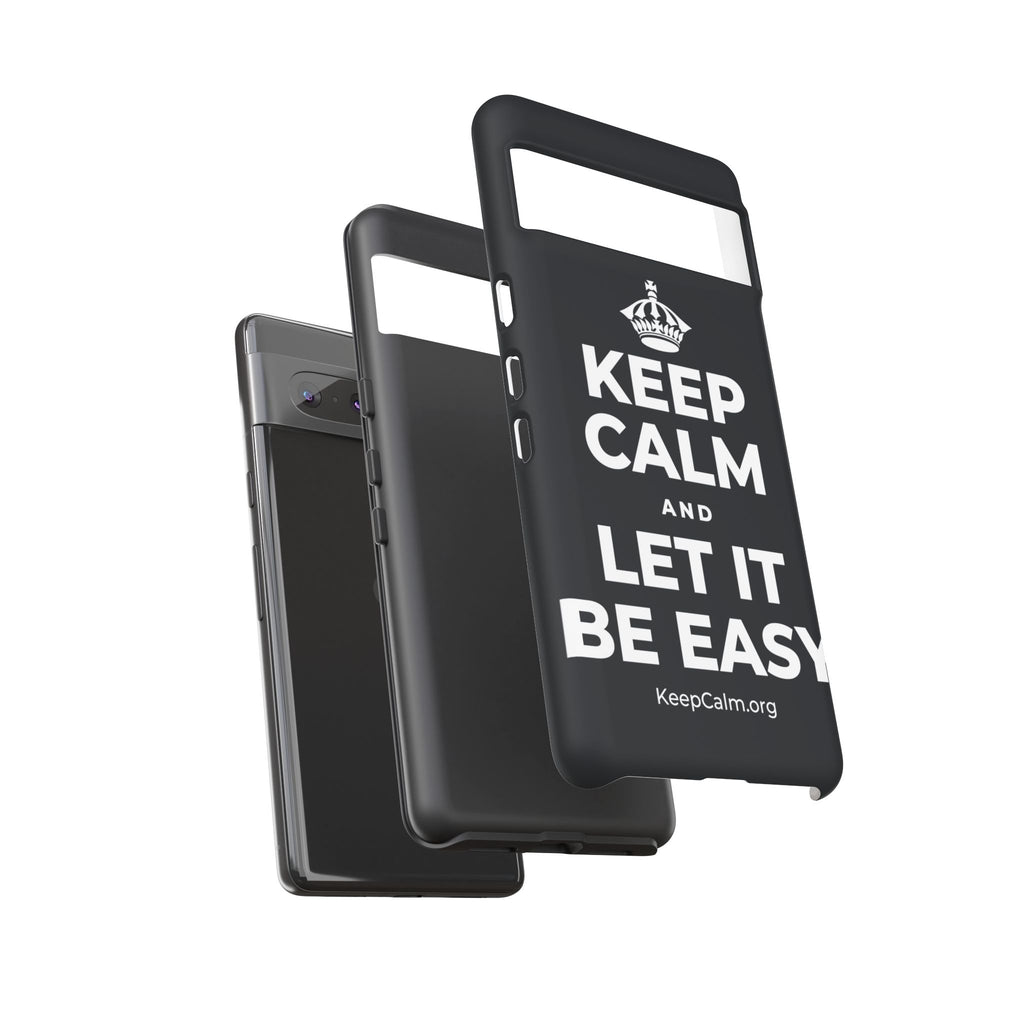 KEEP CALM AND LET IT BE EASY Phone Case (Dark)
