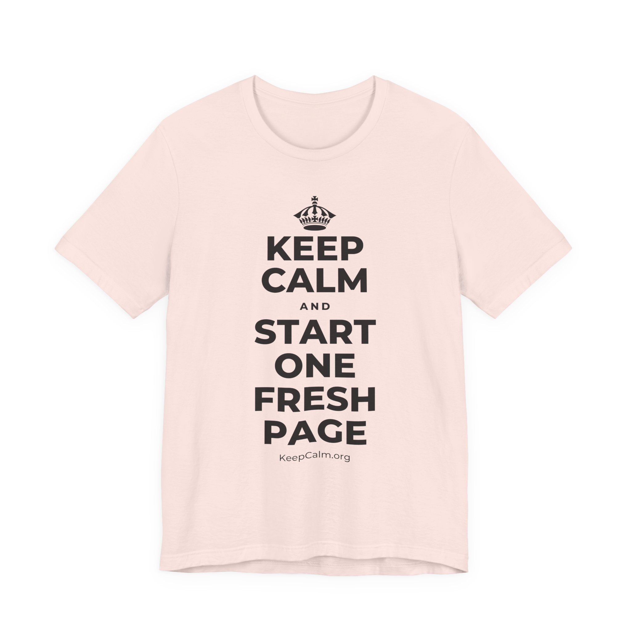 KEEP CALM AND START ONE FRESH PAGE T-Shirt (Soft Cream–Heather Mauve)