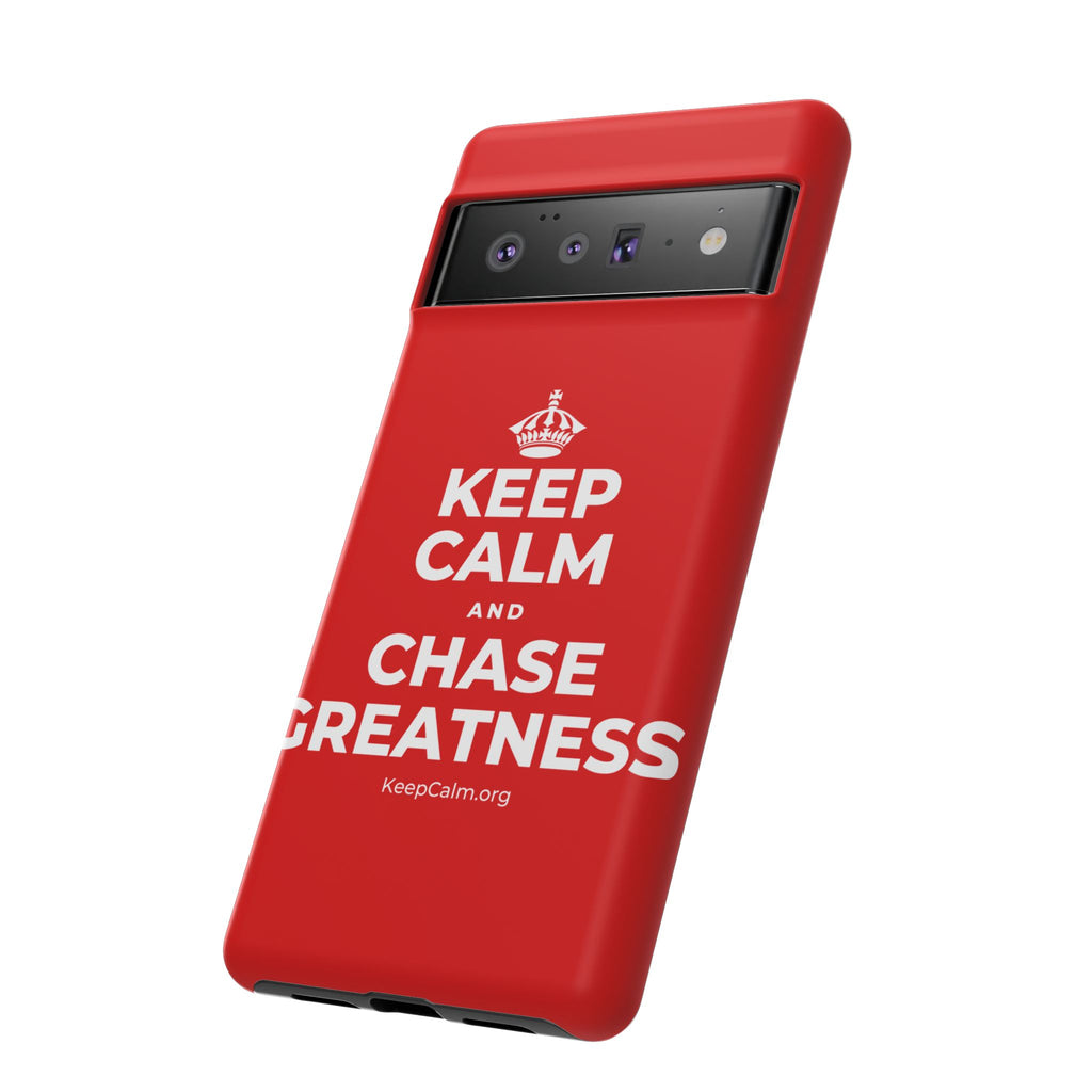 KEEP CALM AND CHASE GREATNESS Phone Case